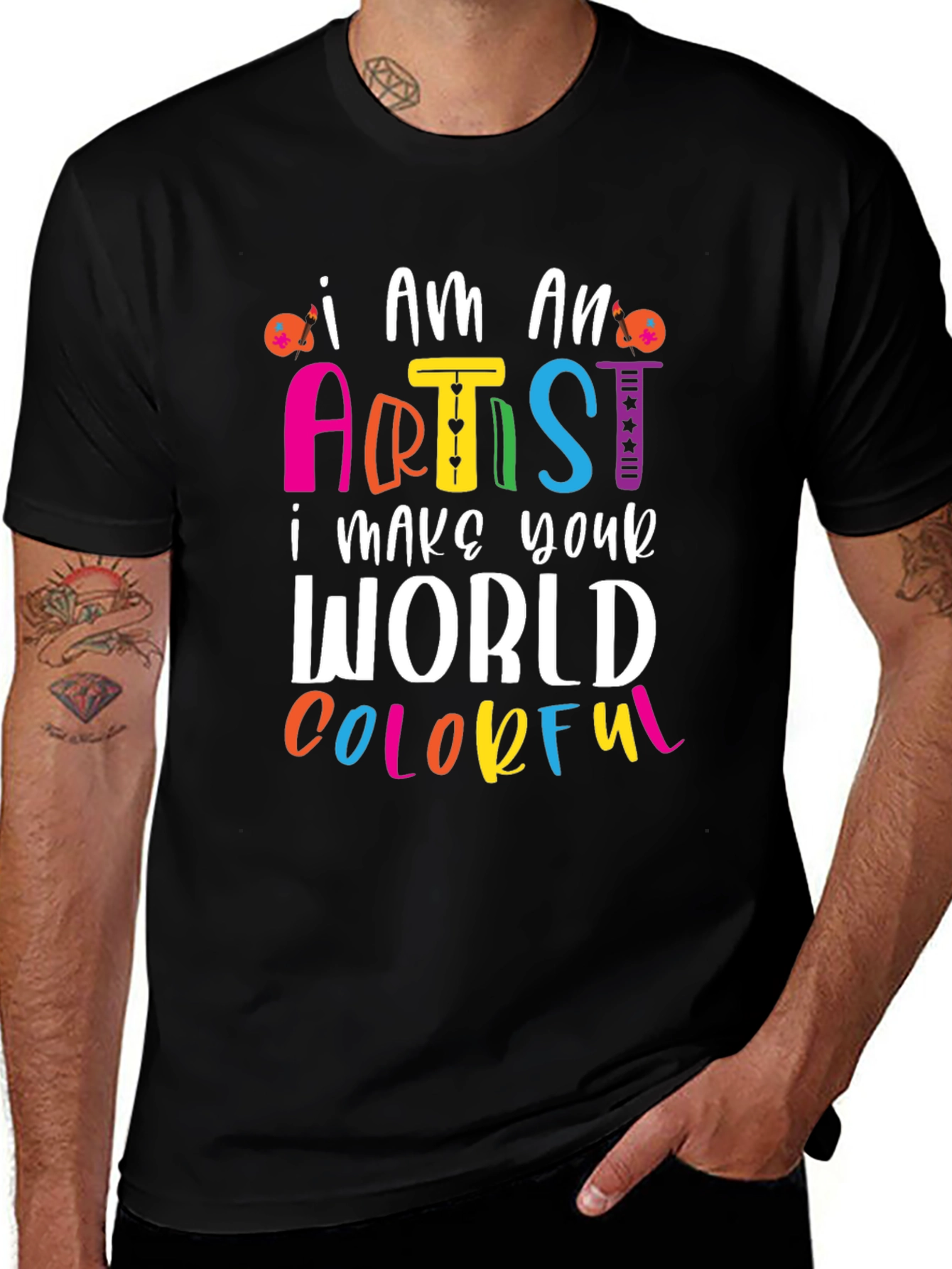 Variant 5 of Colorful Artist T-Shirt - I Make Your World Colorful