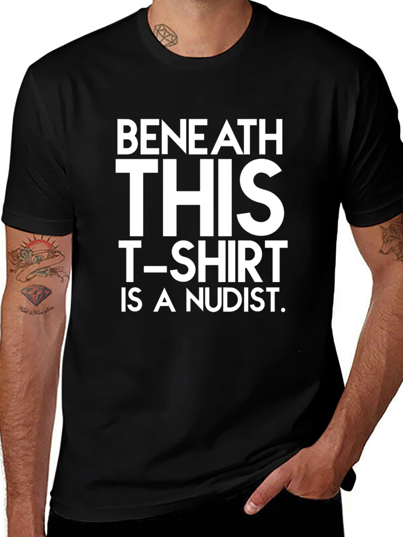 Black Beneath This T-Shirt is a Nudist - Funny Graphic Tee main image