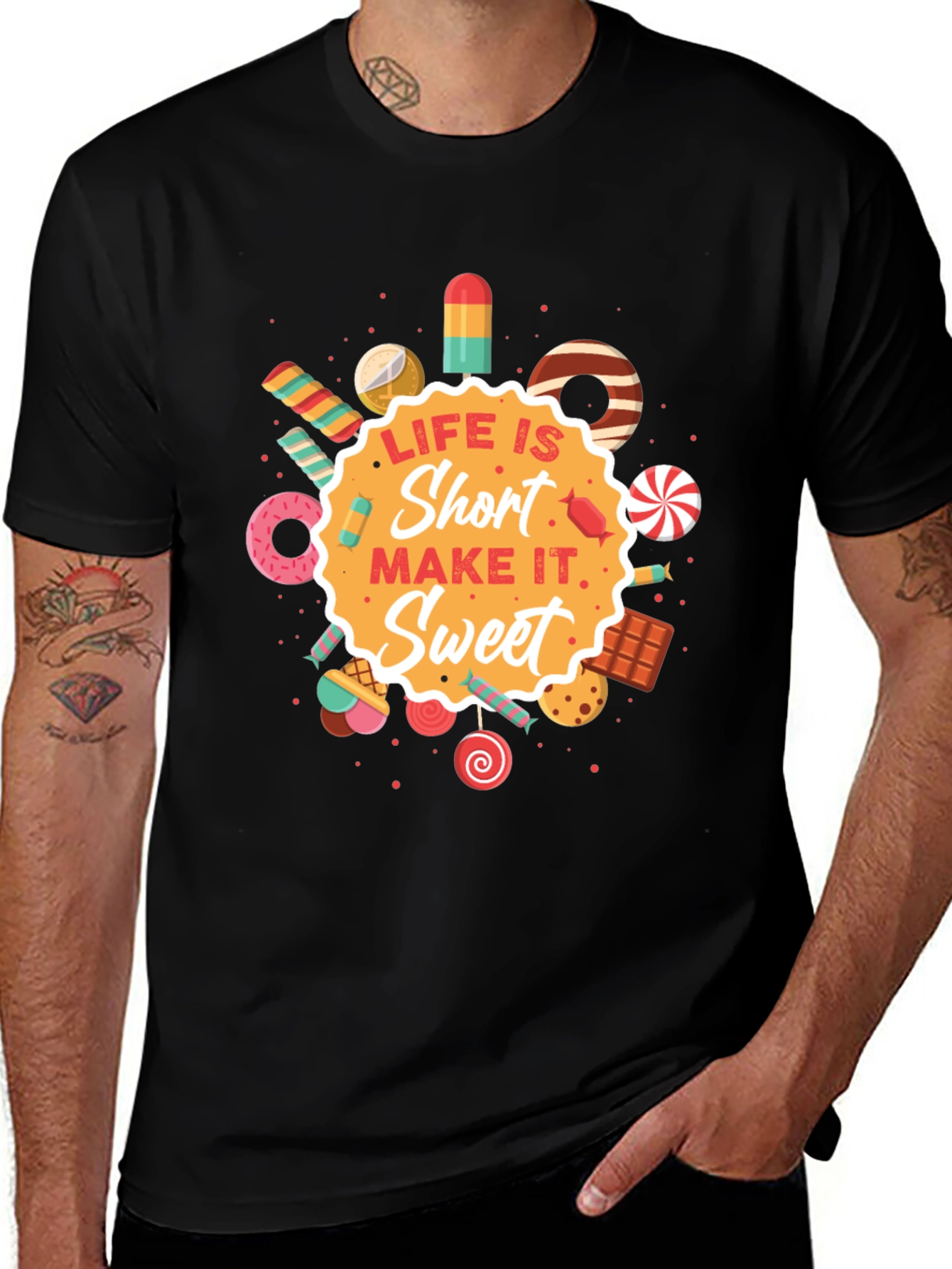 Variant 11 of Life Is Short Sweet Graphic T-Shirt