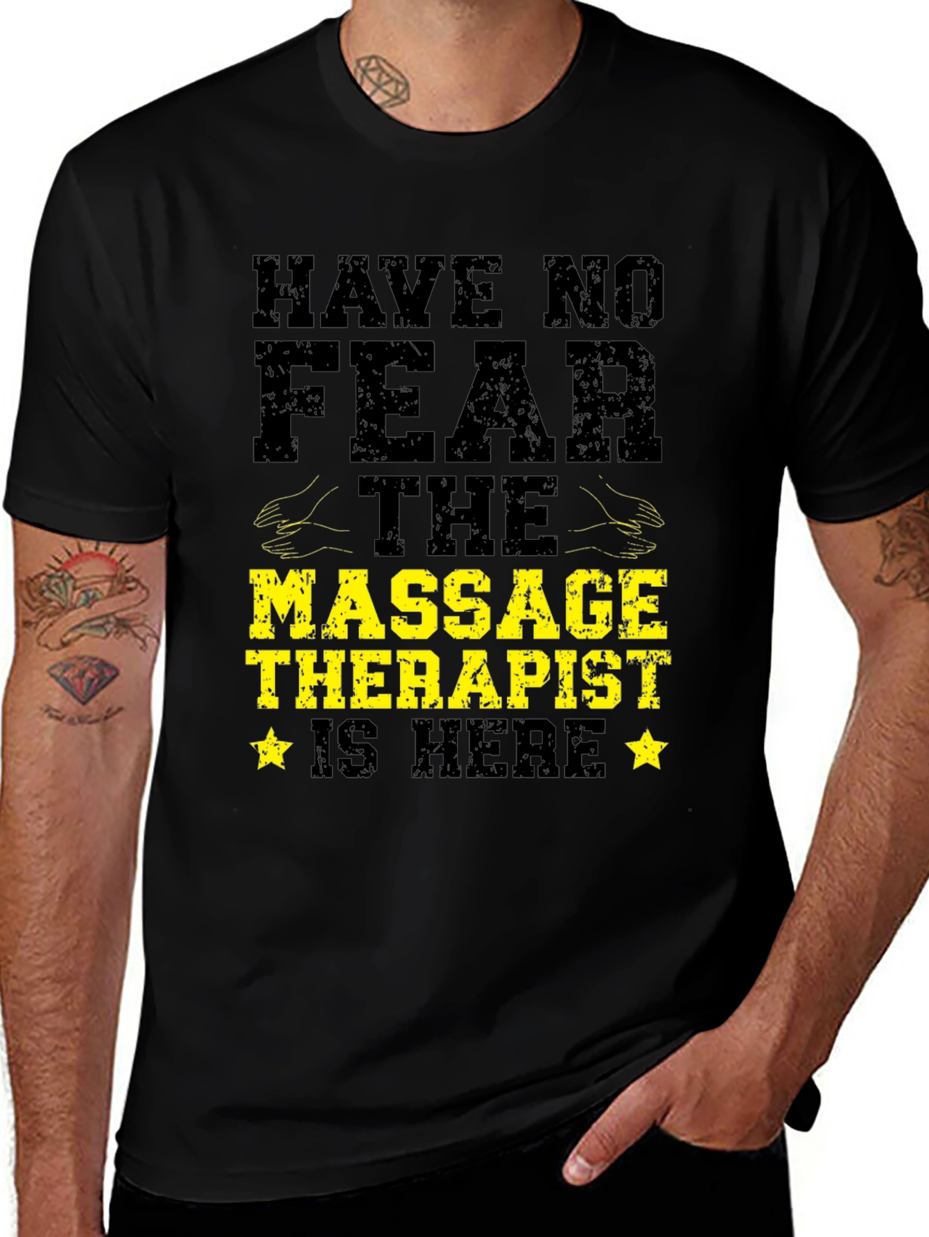 Variant 18 of Massage Therapist Graphic T-Shirt - Have No Fear