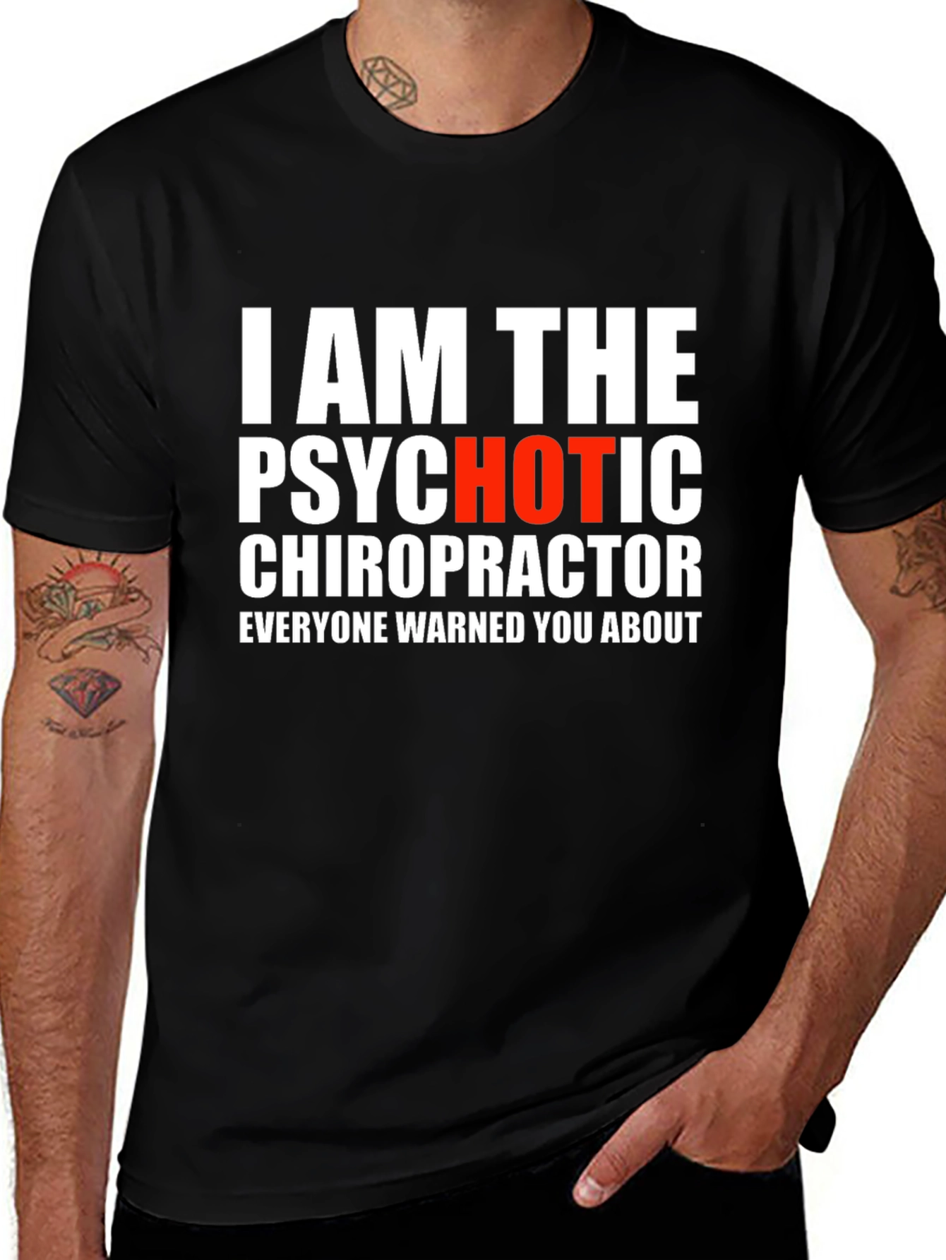 Psychotic Chiropractor T-Shirt - Funny Novelty Tee
