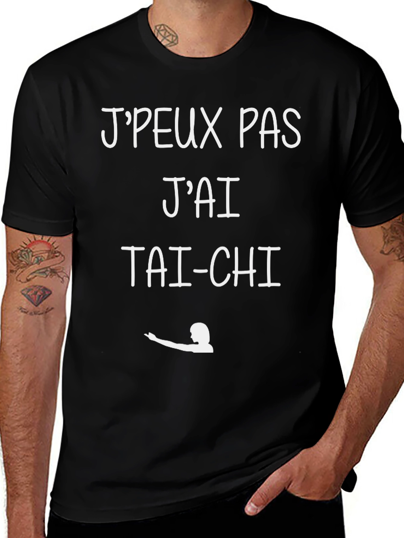 Tai-Chi T-Shirt: J'peux Pas J'ai Tai-Chi