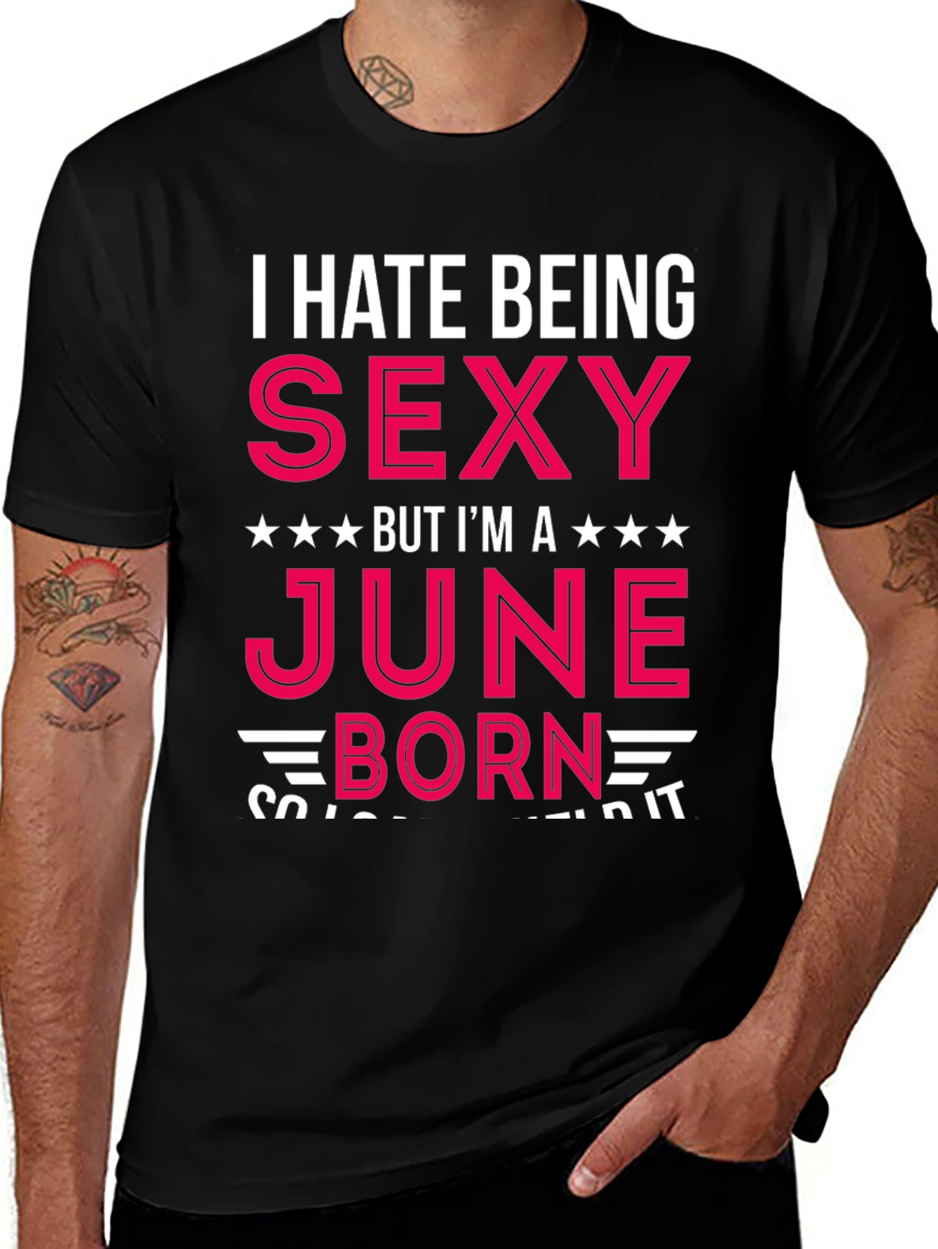 I Hate Being Sexy June Born T-Shirt
