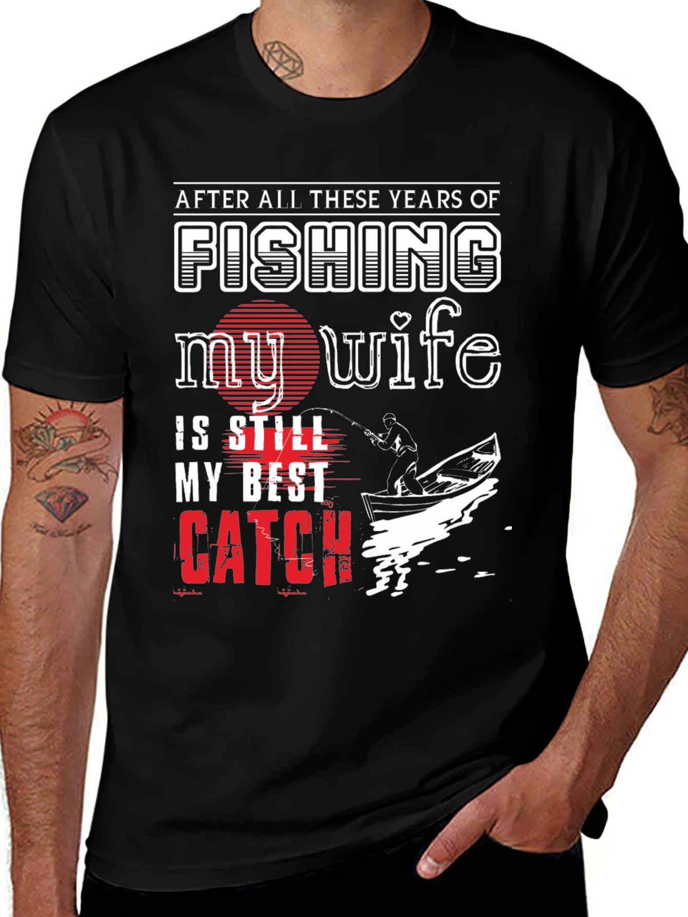 Variant 5 of Fishing Lover T-Shirt: My Wife Is My Best Catch