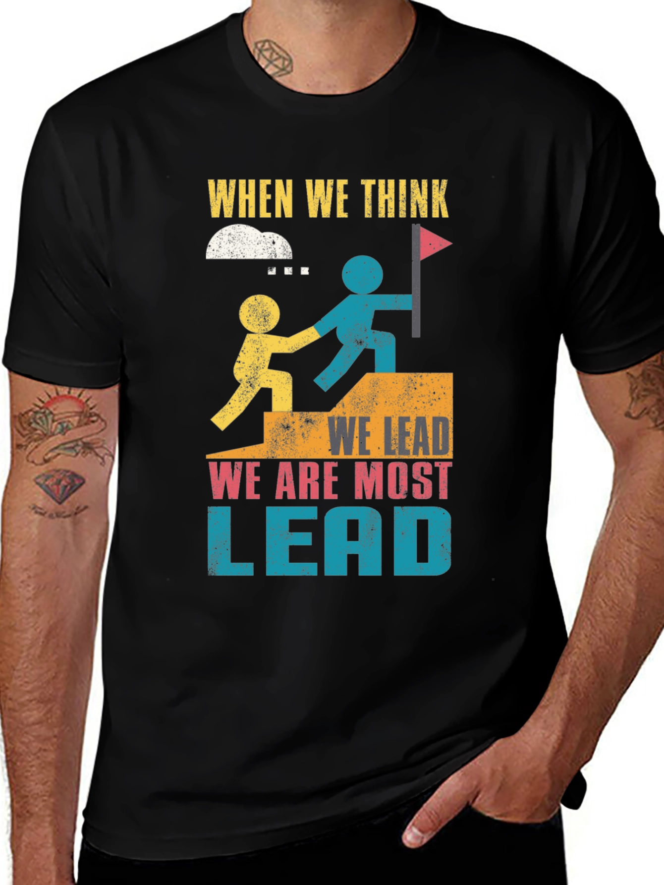 Variant 6 of Leadership Graphic T-Shirt - When We Think We Lead