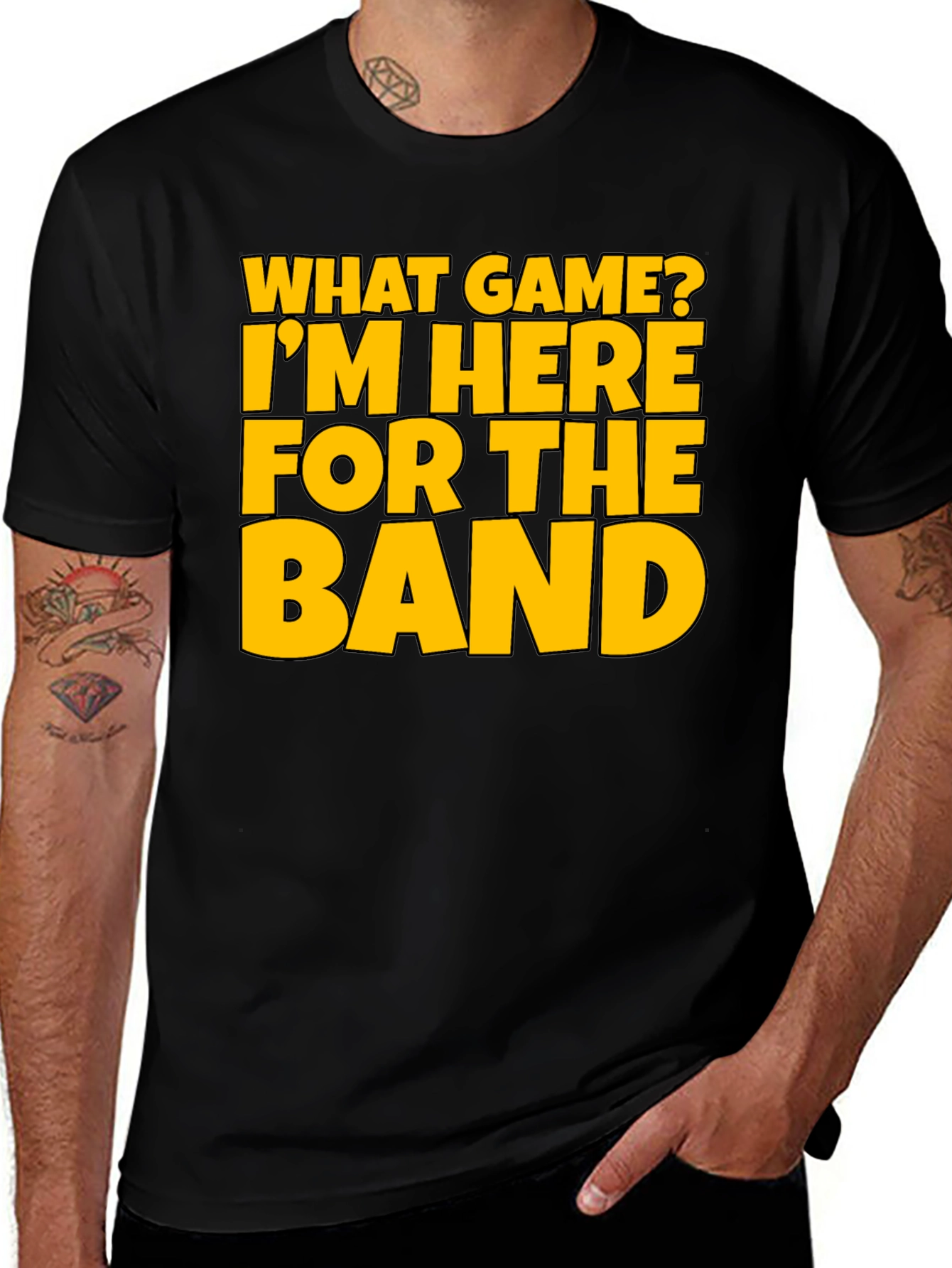 Funny Band Fan T-Shirt - What Game? I'm Here for the Band