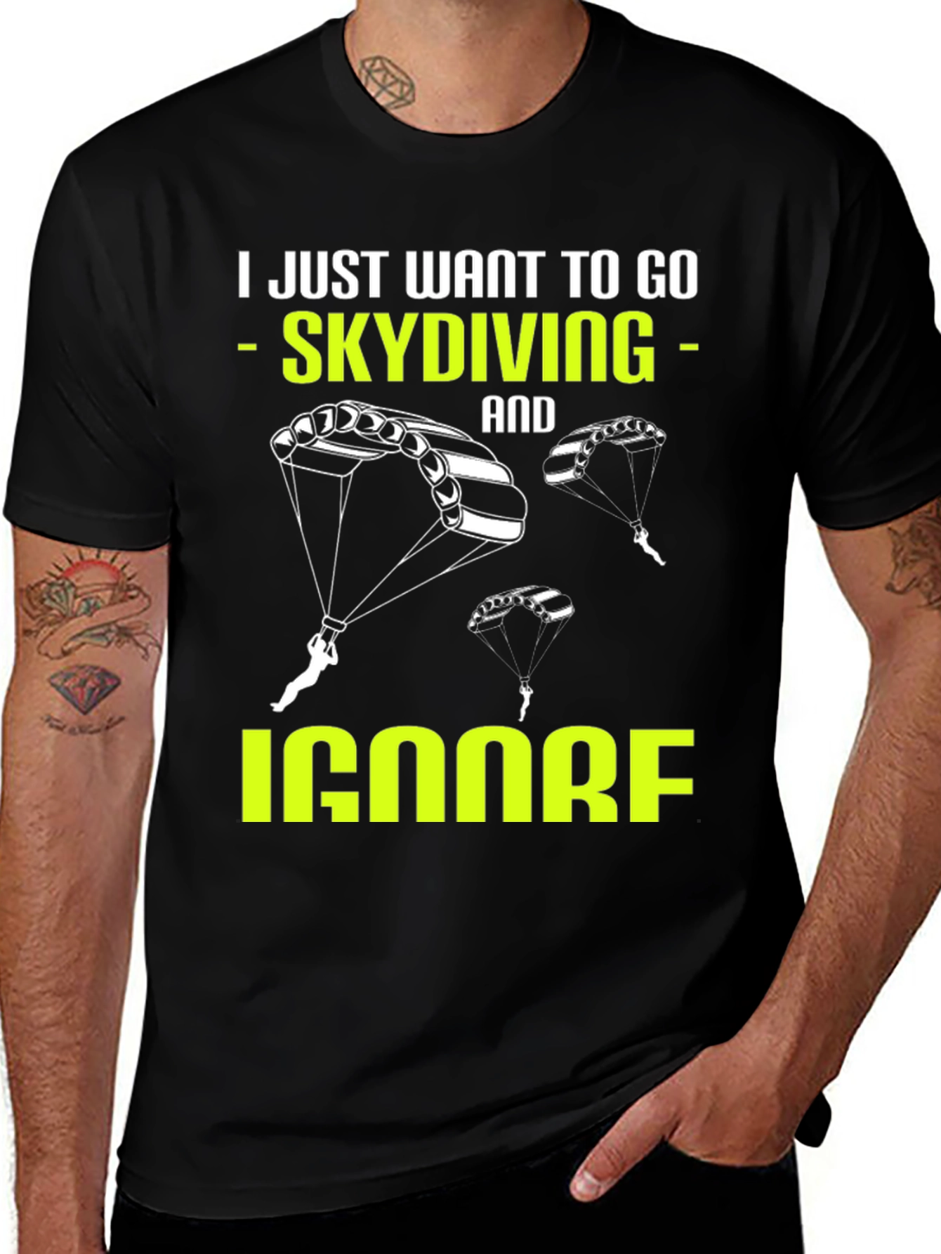 Variant 13 of Skydiving T-Shirt: I Just Want To Go Skydiving
