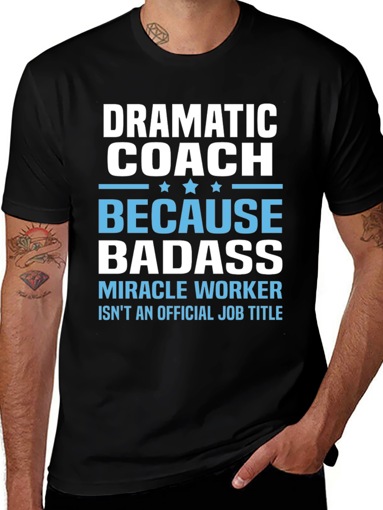 Dramatic Coach Badass T-Shirt
