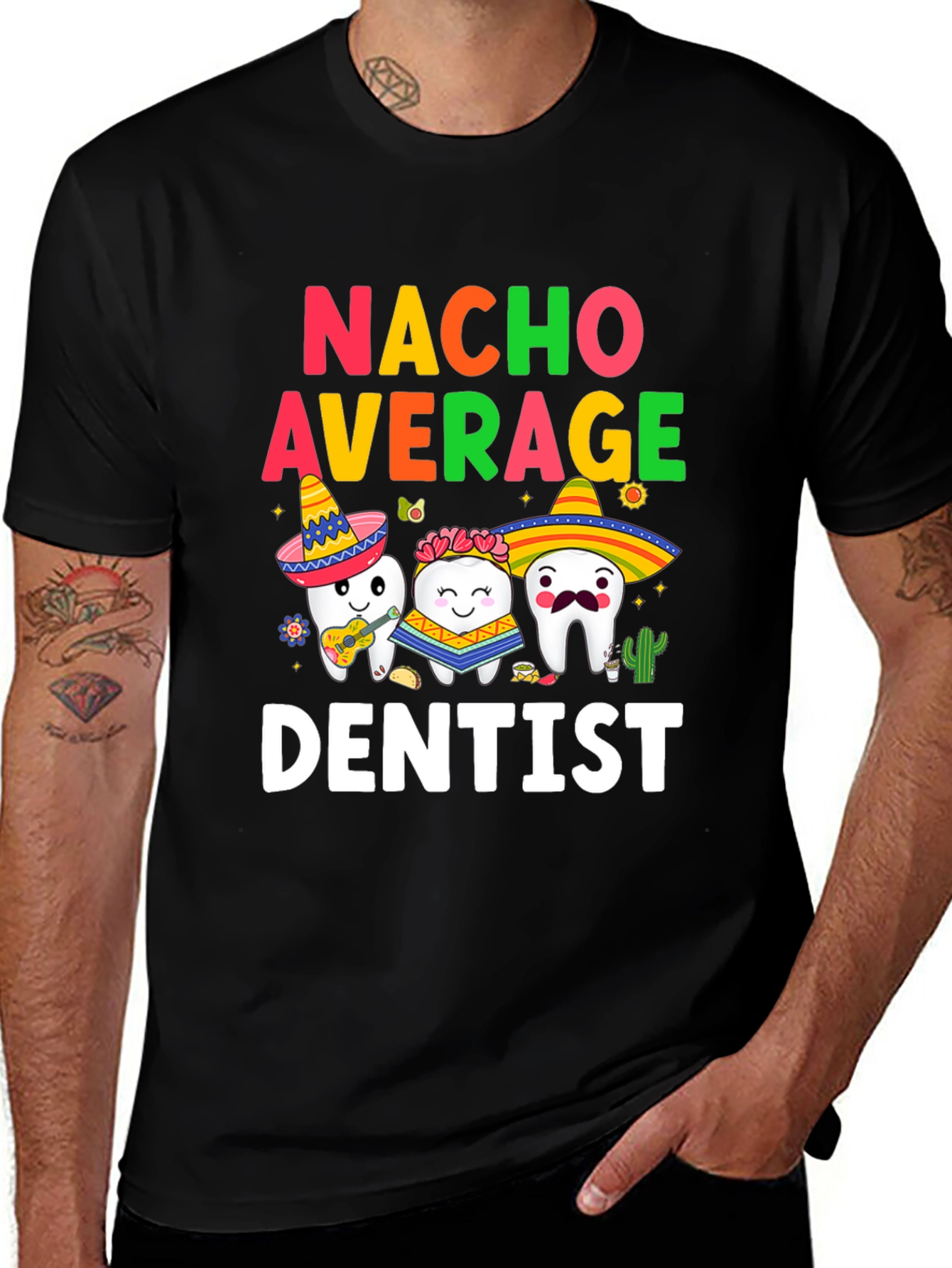 Nacho Average Dentist T-Shirt