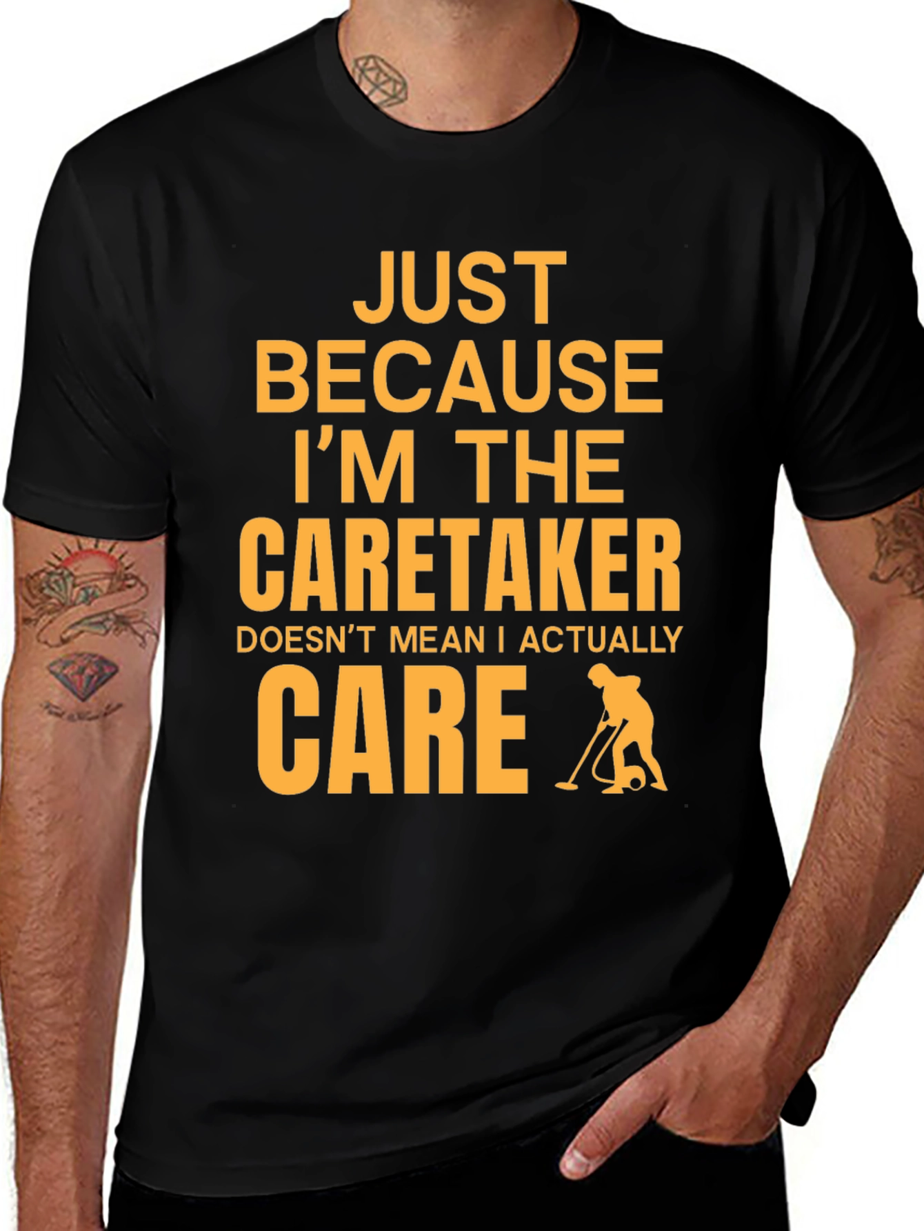 Variant 8 of Caretaker Humor T-Shirt - I Don't Care!