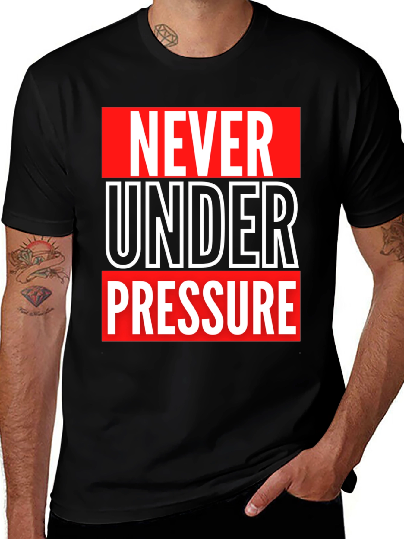 Variant 26 of Never Under Pressure Graphic T-Shirt - Black