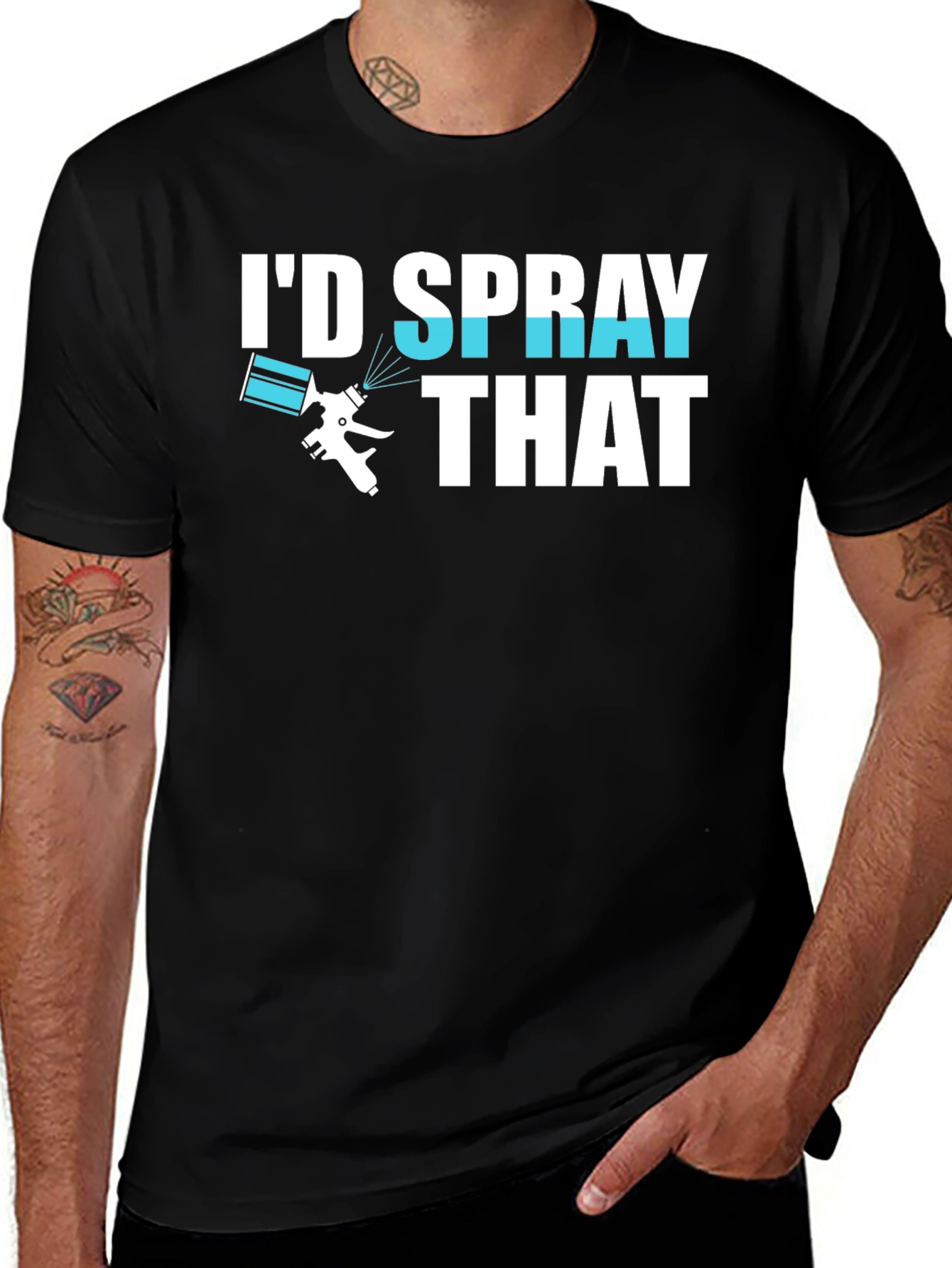 I'd Spray That T-Shirt, Painter Gift