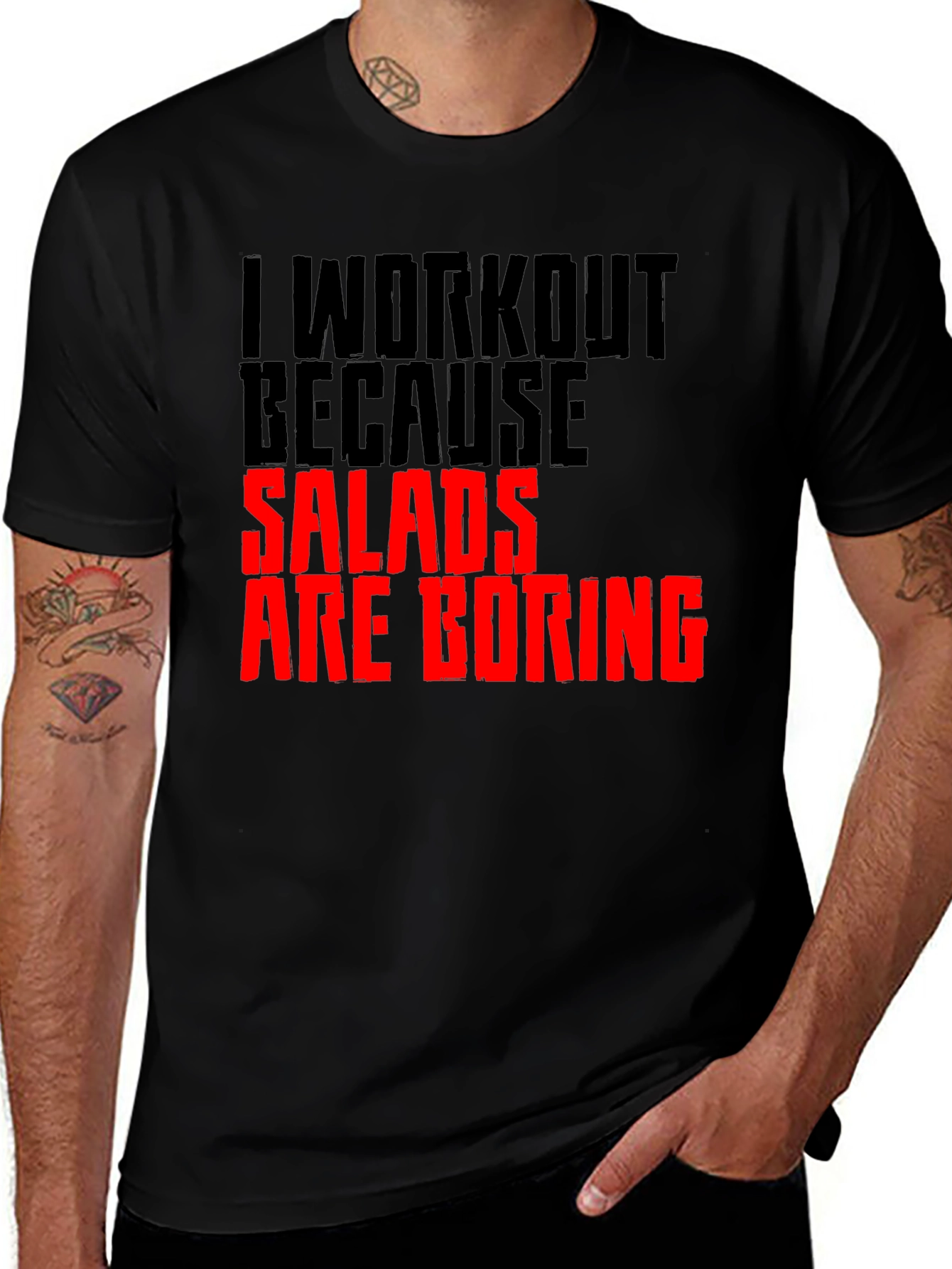Variant 29 of Funny Workout T-Shirt: Salads Are Boring