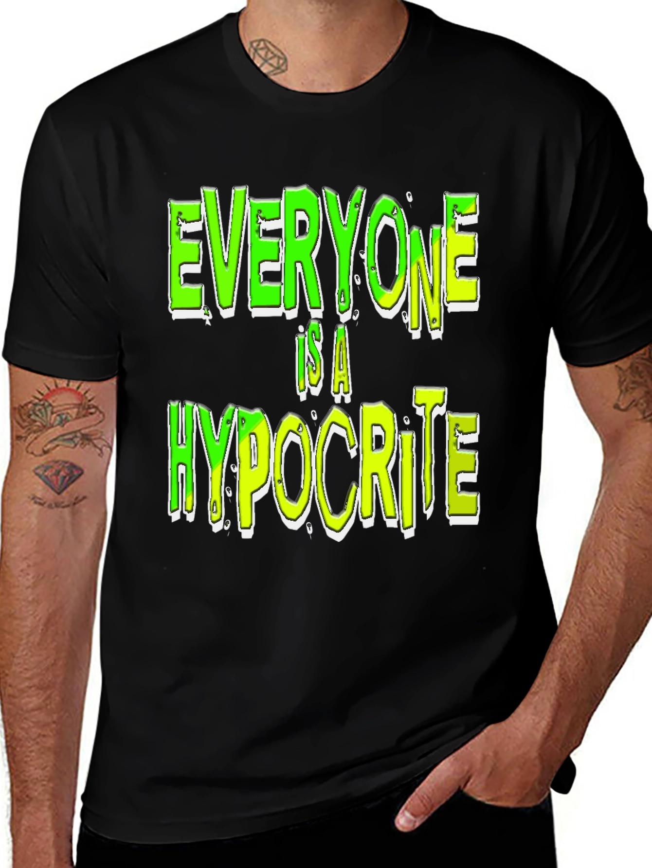 Variant 9 of Everyone Is A Hypocrite Graphic Tee