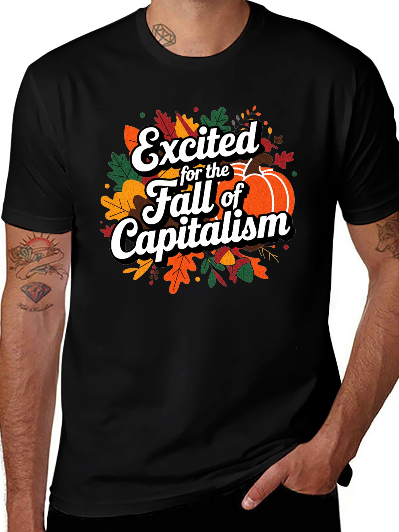 Variant 21 of Excited for the Fall of Capitalism T-Shirt