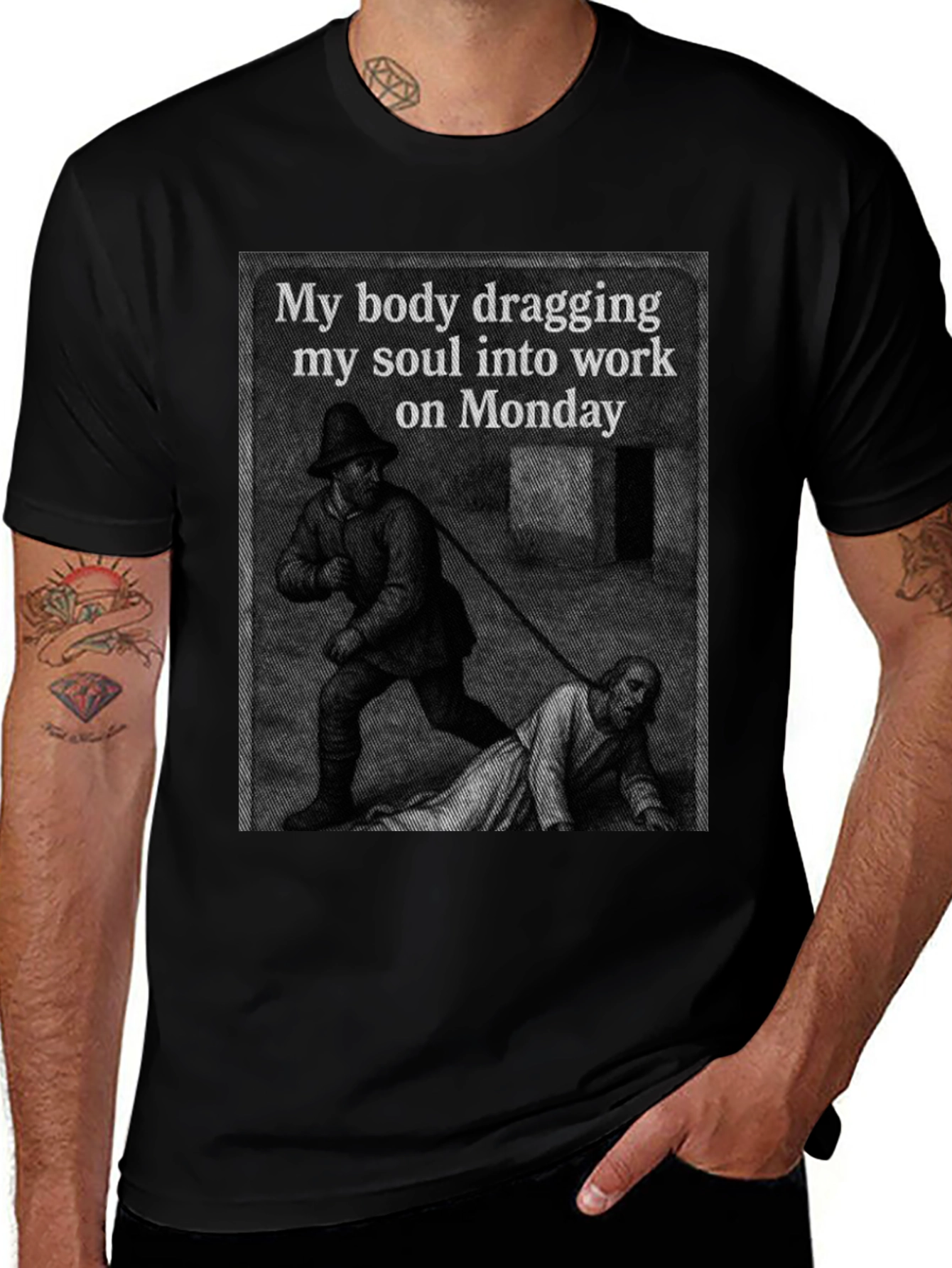 Variant 18 of My Body Dragging My Soul to Work Monday T-Shirt