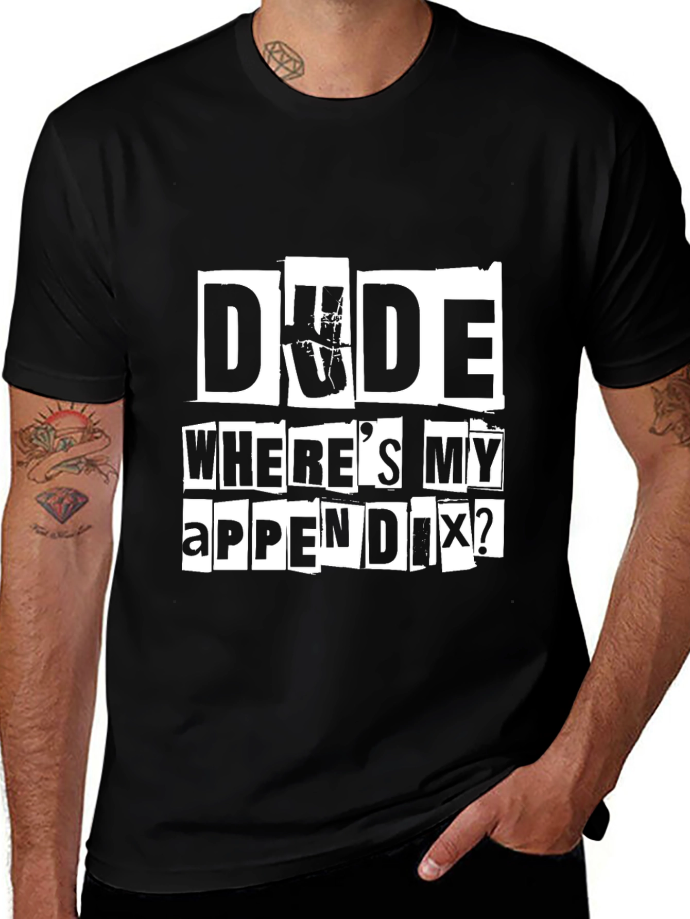 Variant 26 of Dude Where's My Appendix? Graphic Tee
