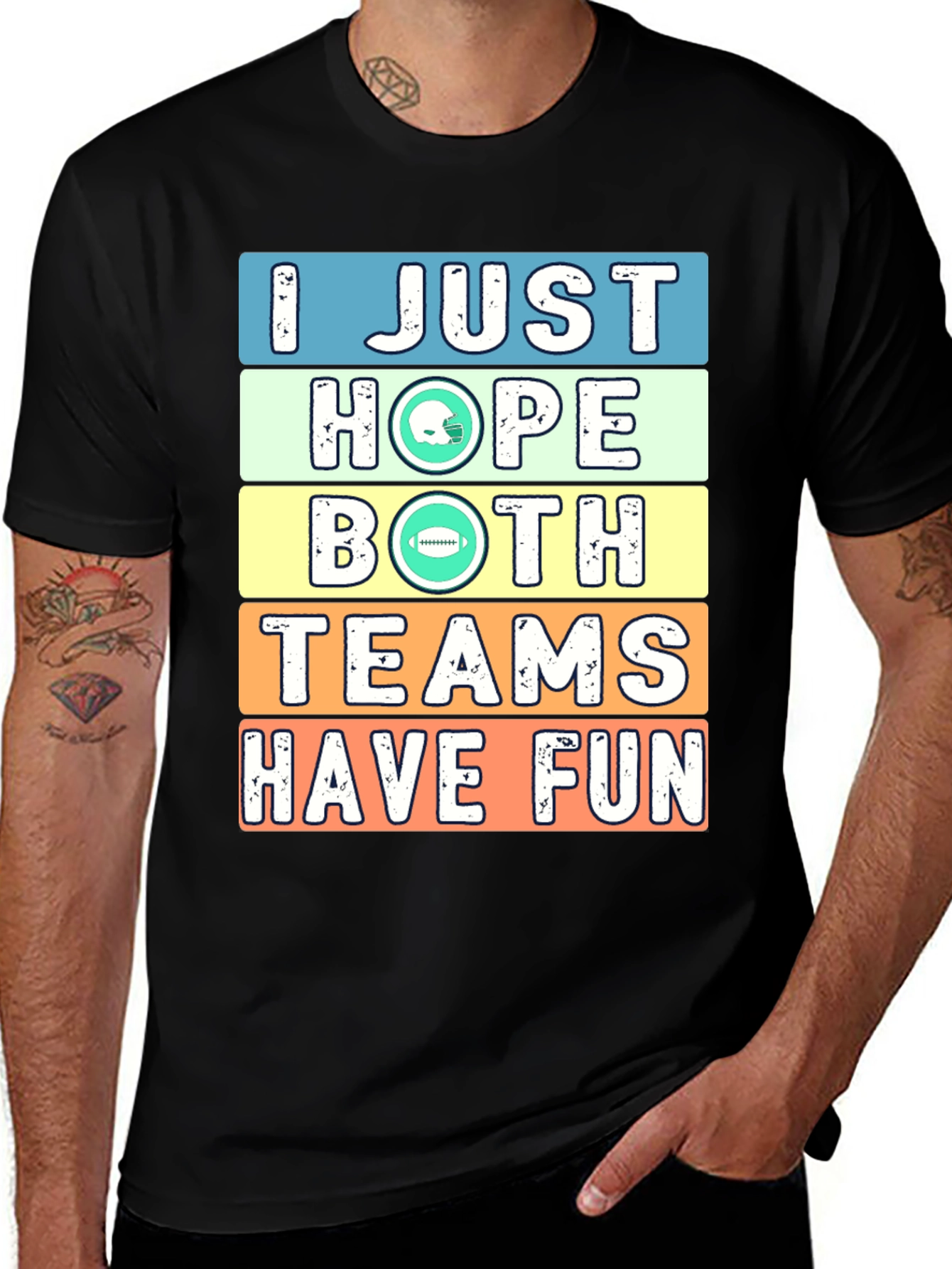 Variant 15 of Football Fans T-Shirt: I Just Hope Both Teams Have Fun