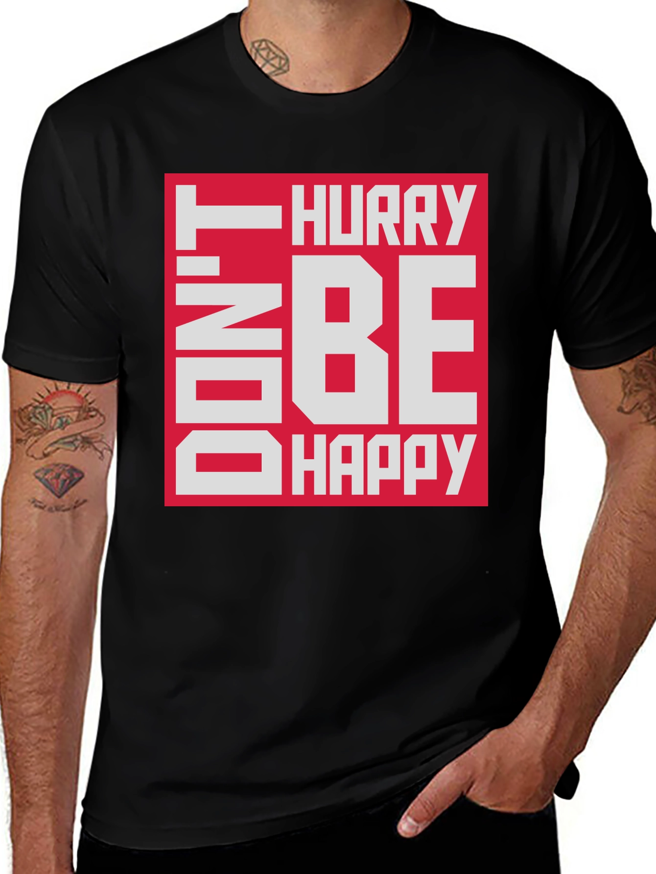 Variant 26 of Don't Hurry Be Happy Graphic Tee