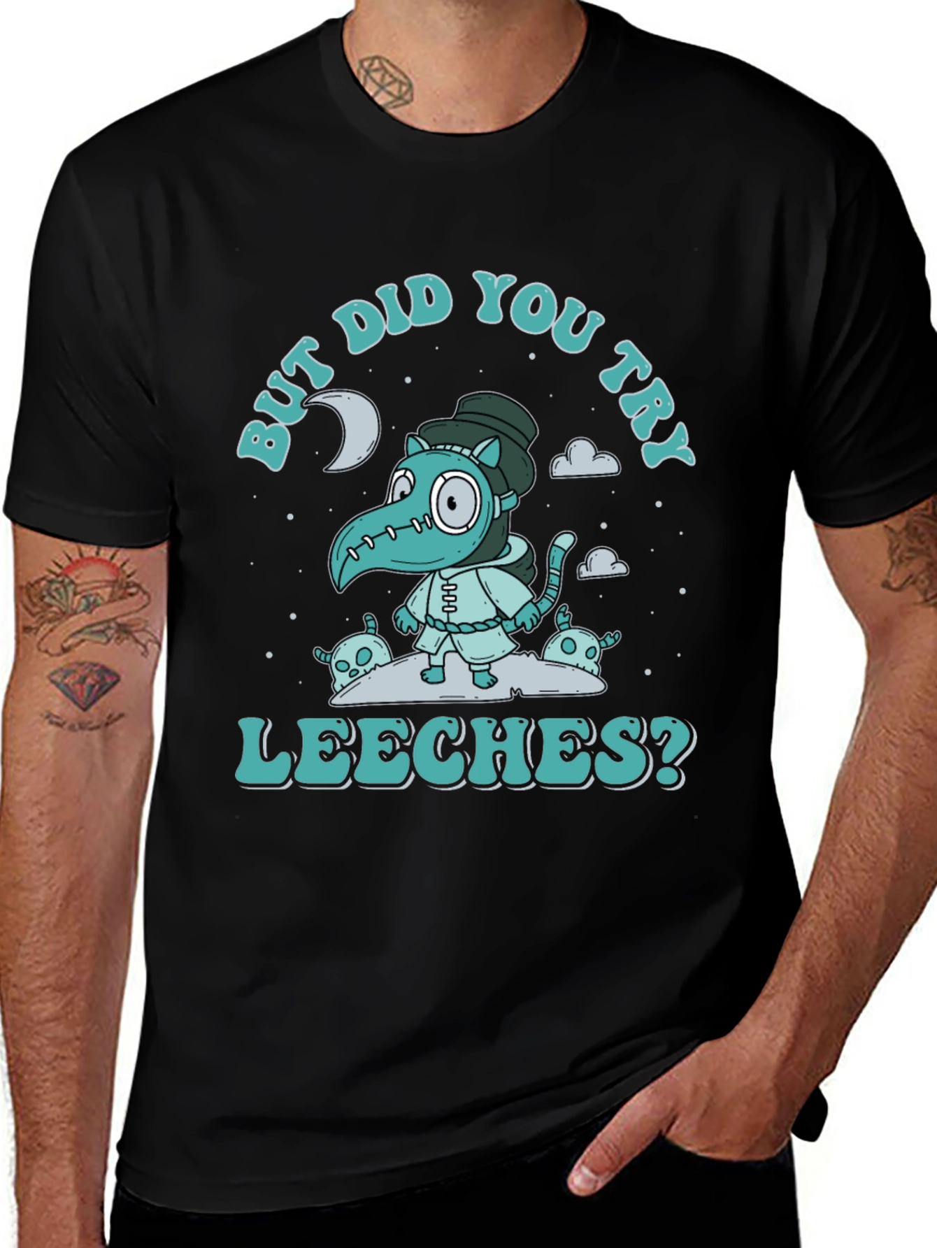 Variant 4 of But Did You Try Leeches? Plague Doctor Graphic Tee