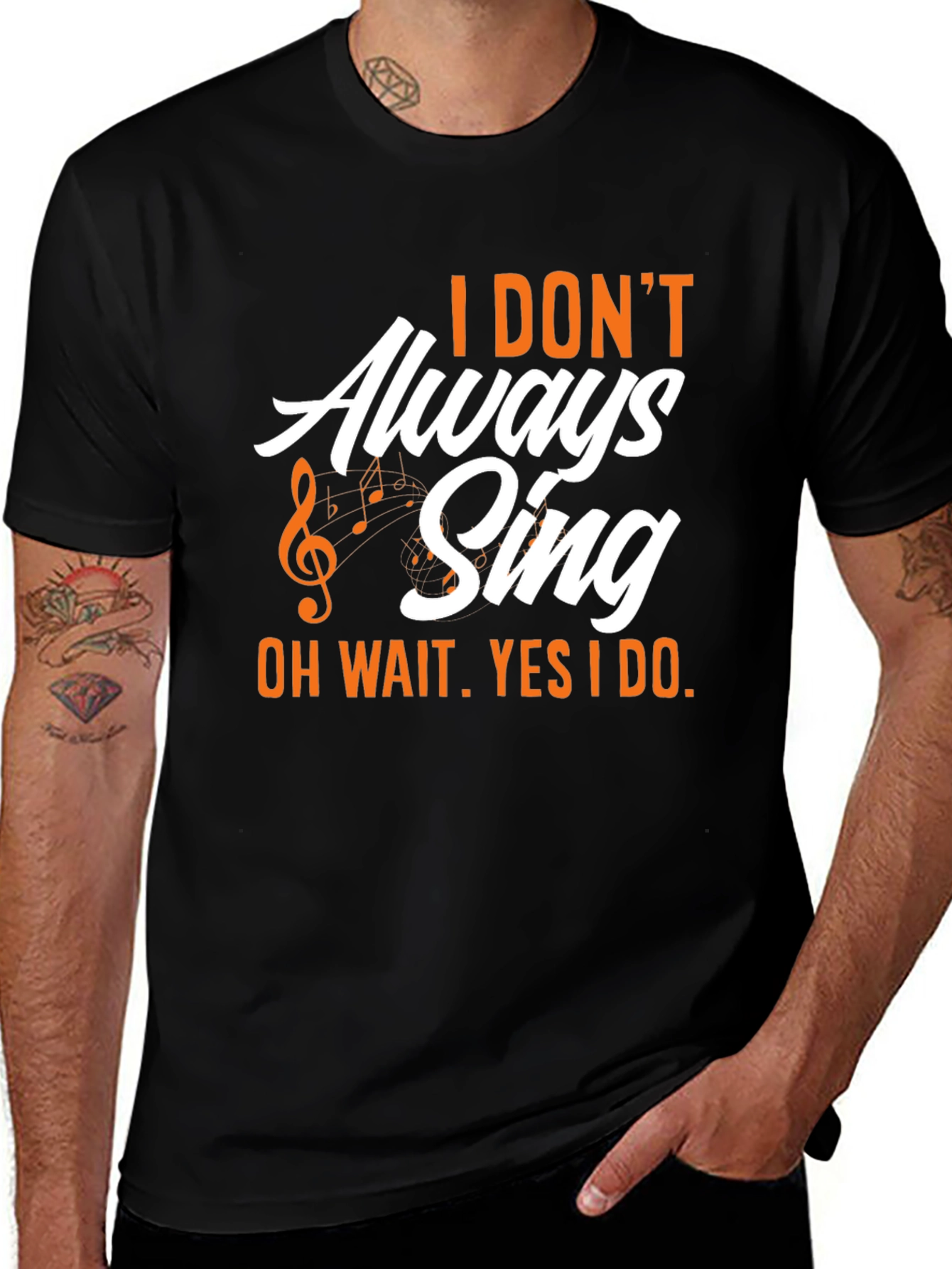 Variant 2 of I Don't Always Sing T-Shirt