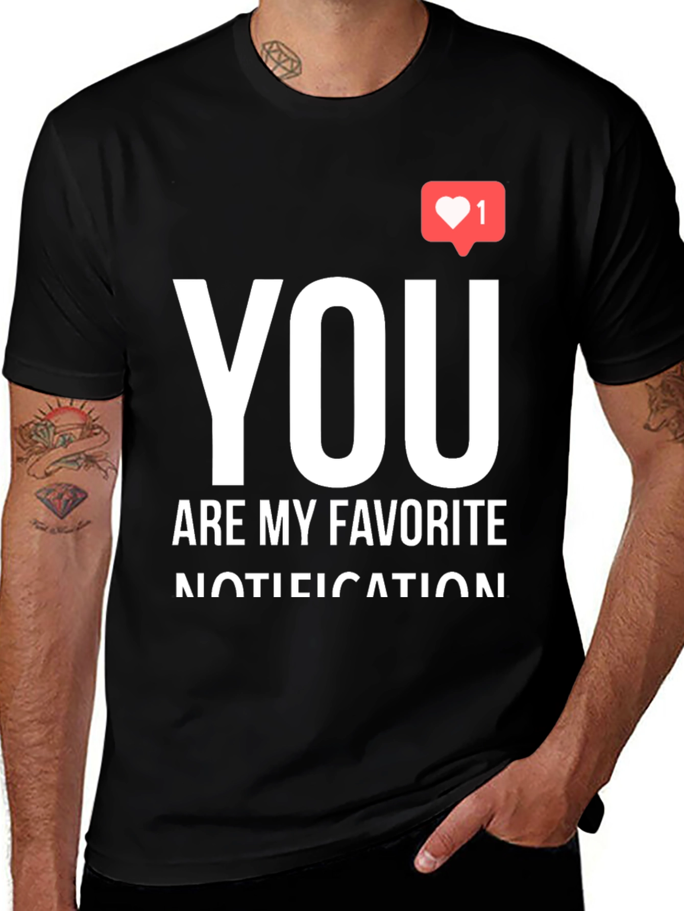 Variant 7 of You Are My Favorite Notification Black Graphic Tee