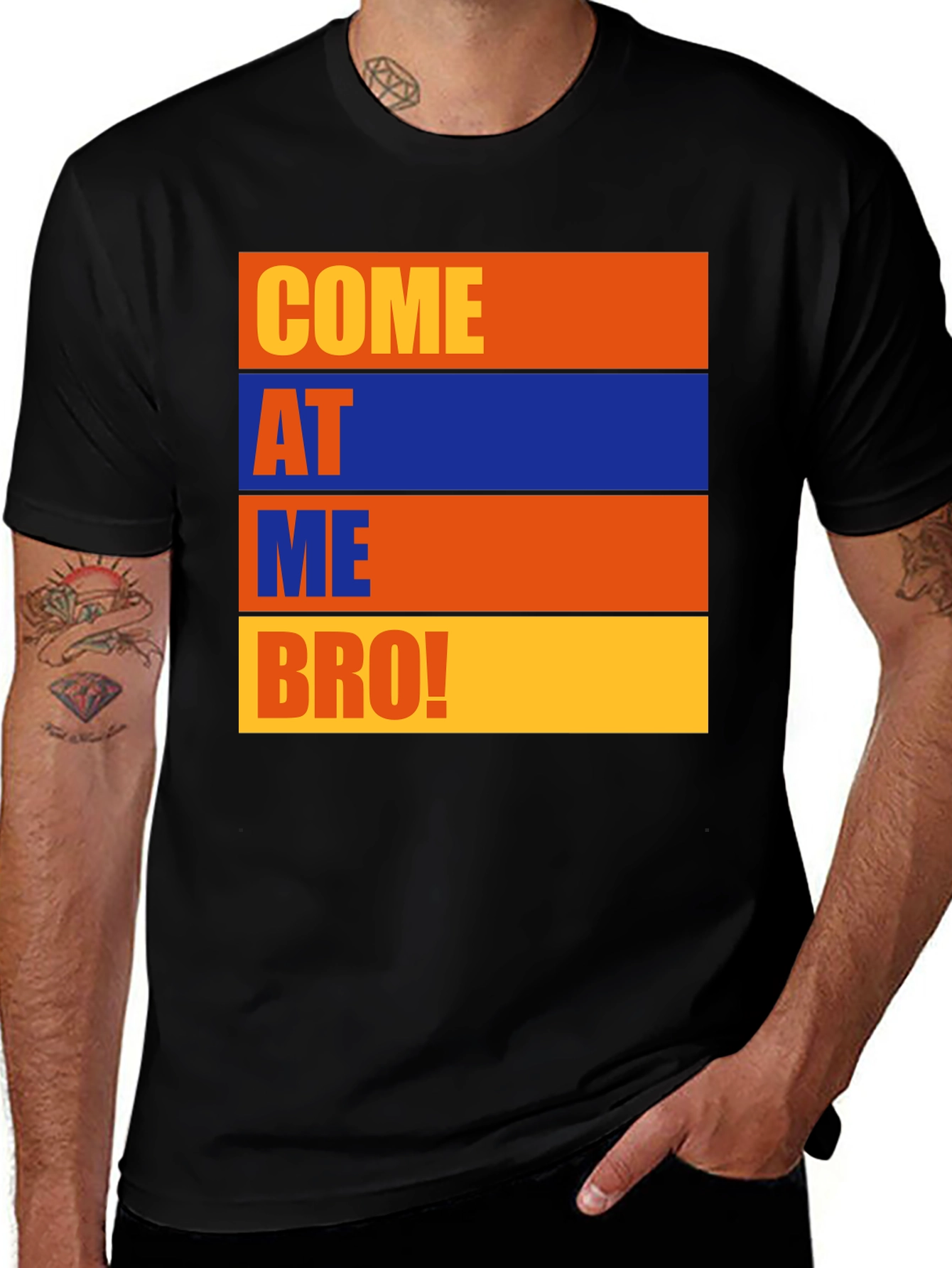 Variant 18 of Come At Me Bro! Graphic T-Shirt - Bold Statement Tee