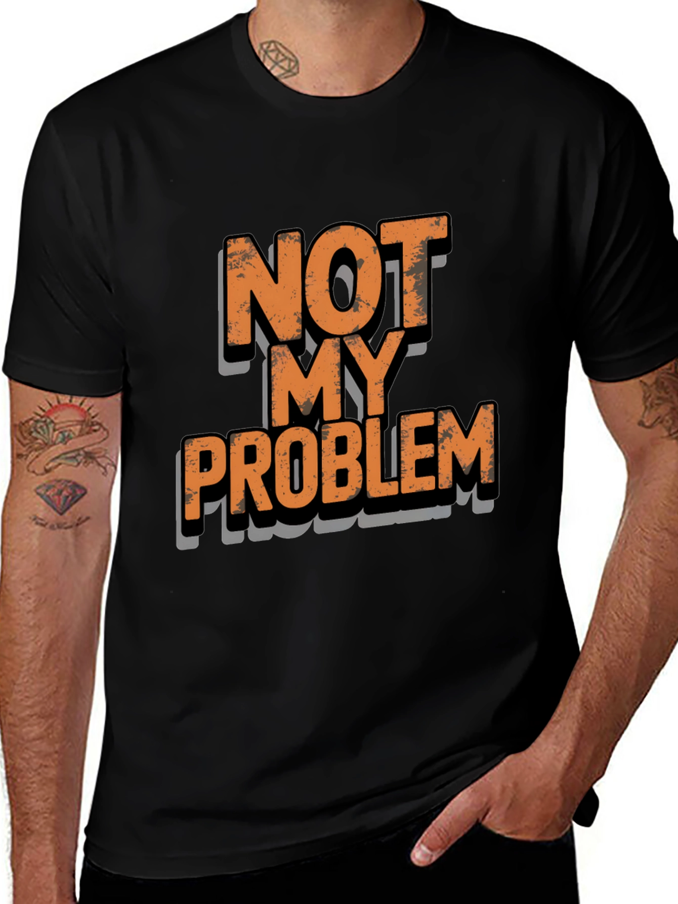 Black Not My Problem Funny T-Shirt main image