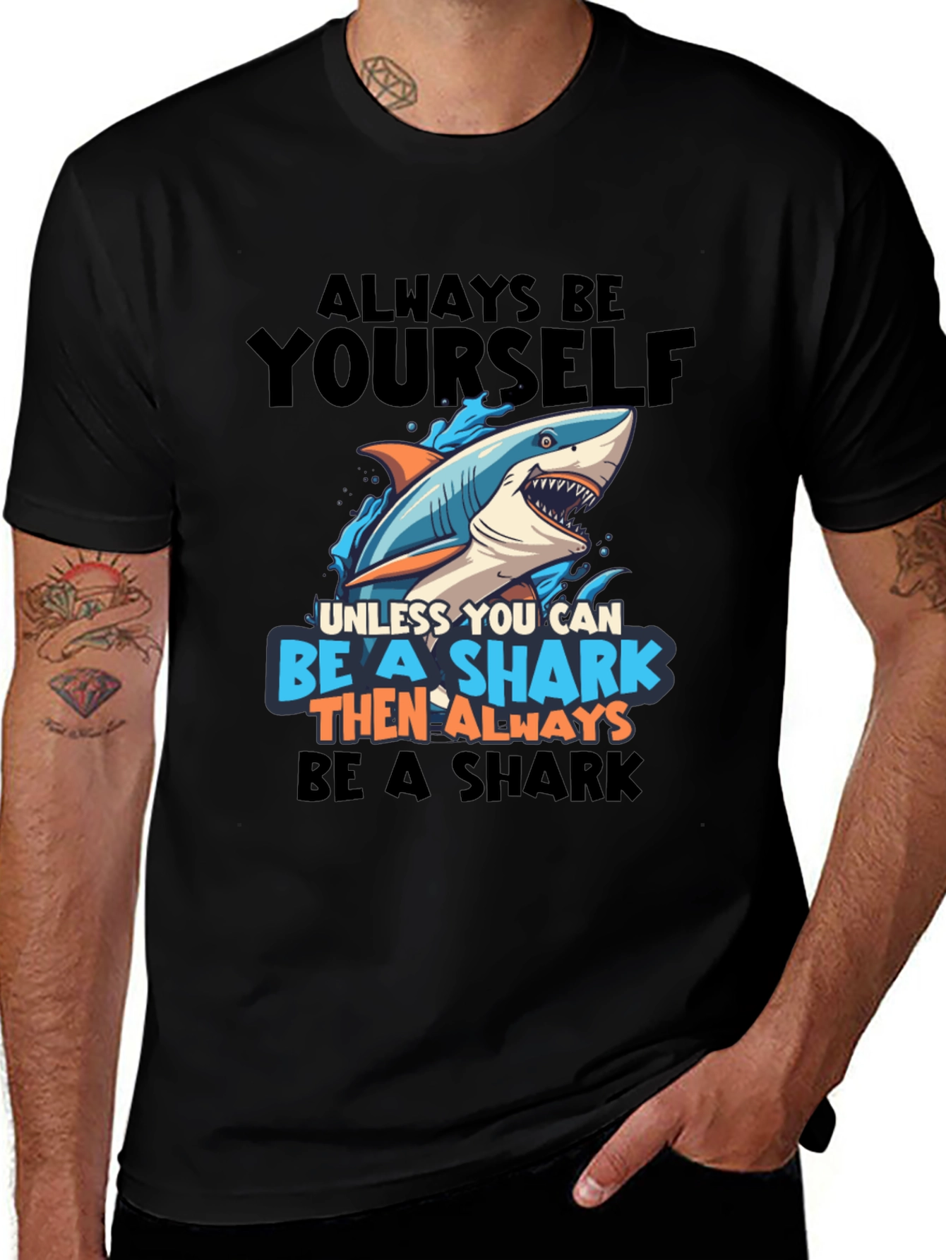 Variant 18 of Shark T-Shirt - Always Be Yourself!