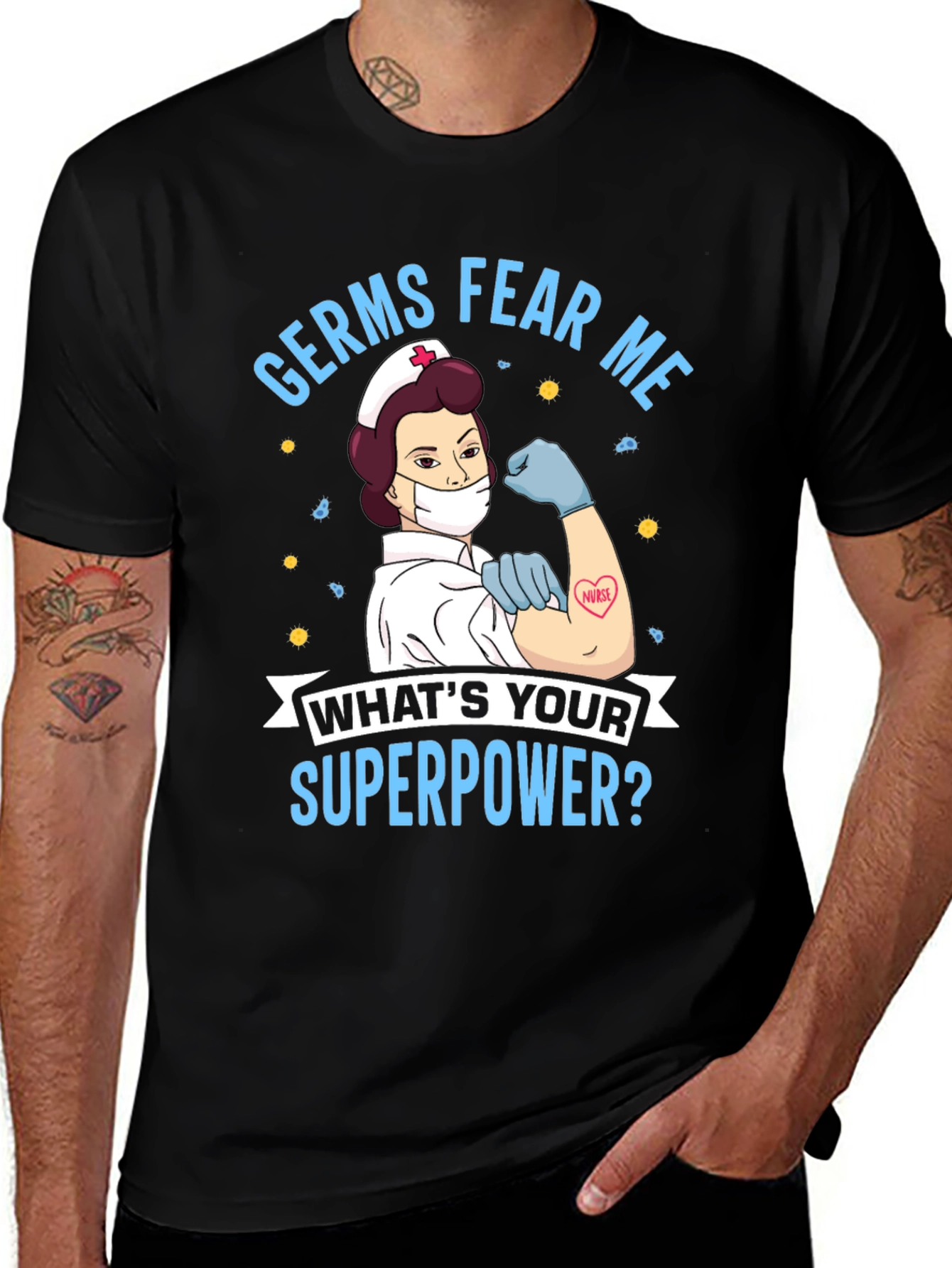 Germs Fear Me Nurse T-Shirt - Superpower Design