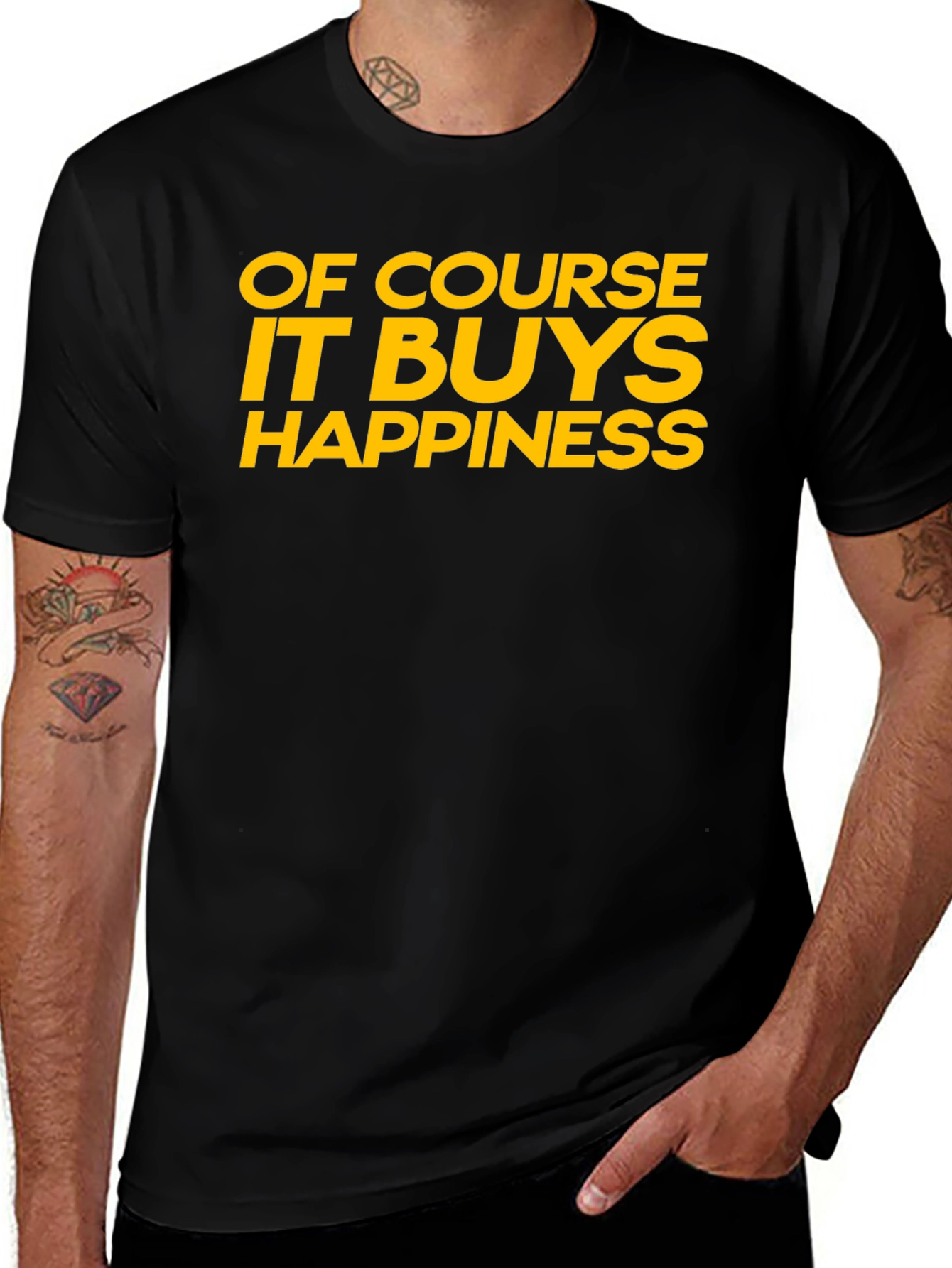 Variant 4 of Funny "Of Course It Buys Happiness" Graphic T-Shirt