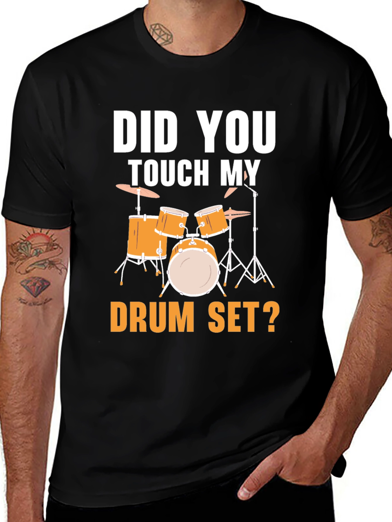 Variant 15 of Did You Touch My Drum Set T-Shirt