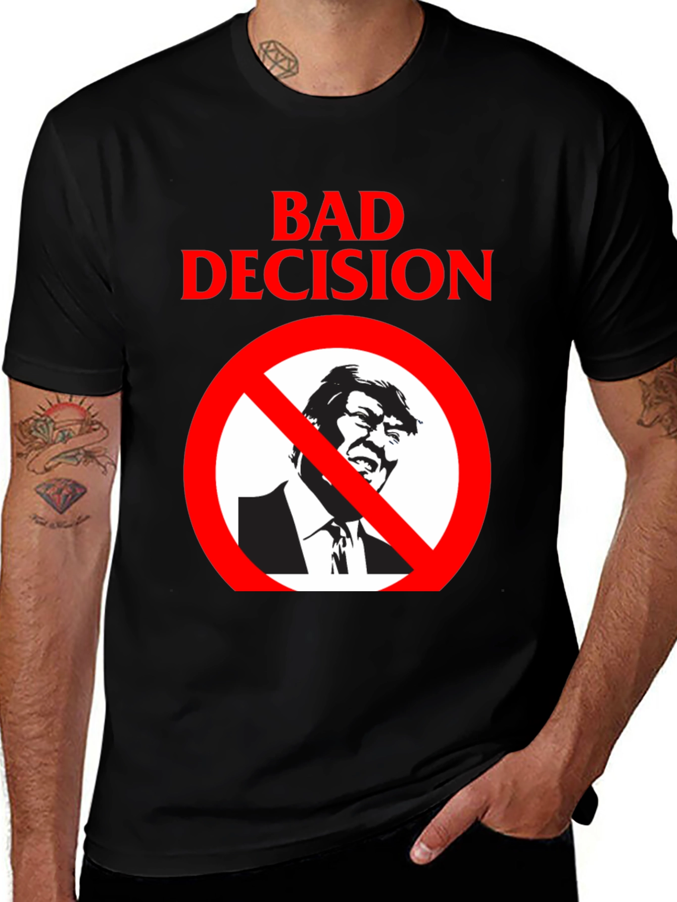 Variant 2 of Bad Decision Anti-Trump Political T-Shirt