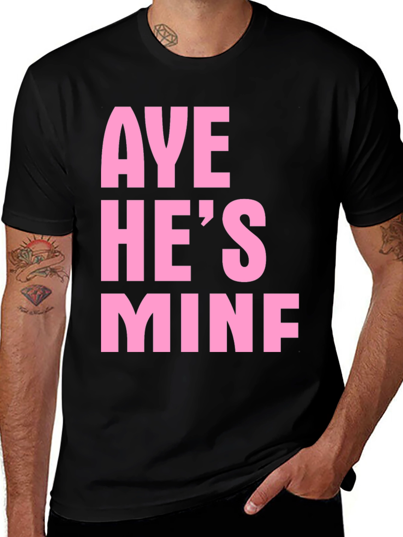 Variant 6 of Aye He's Mine Funny Graphic Tee