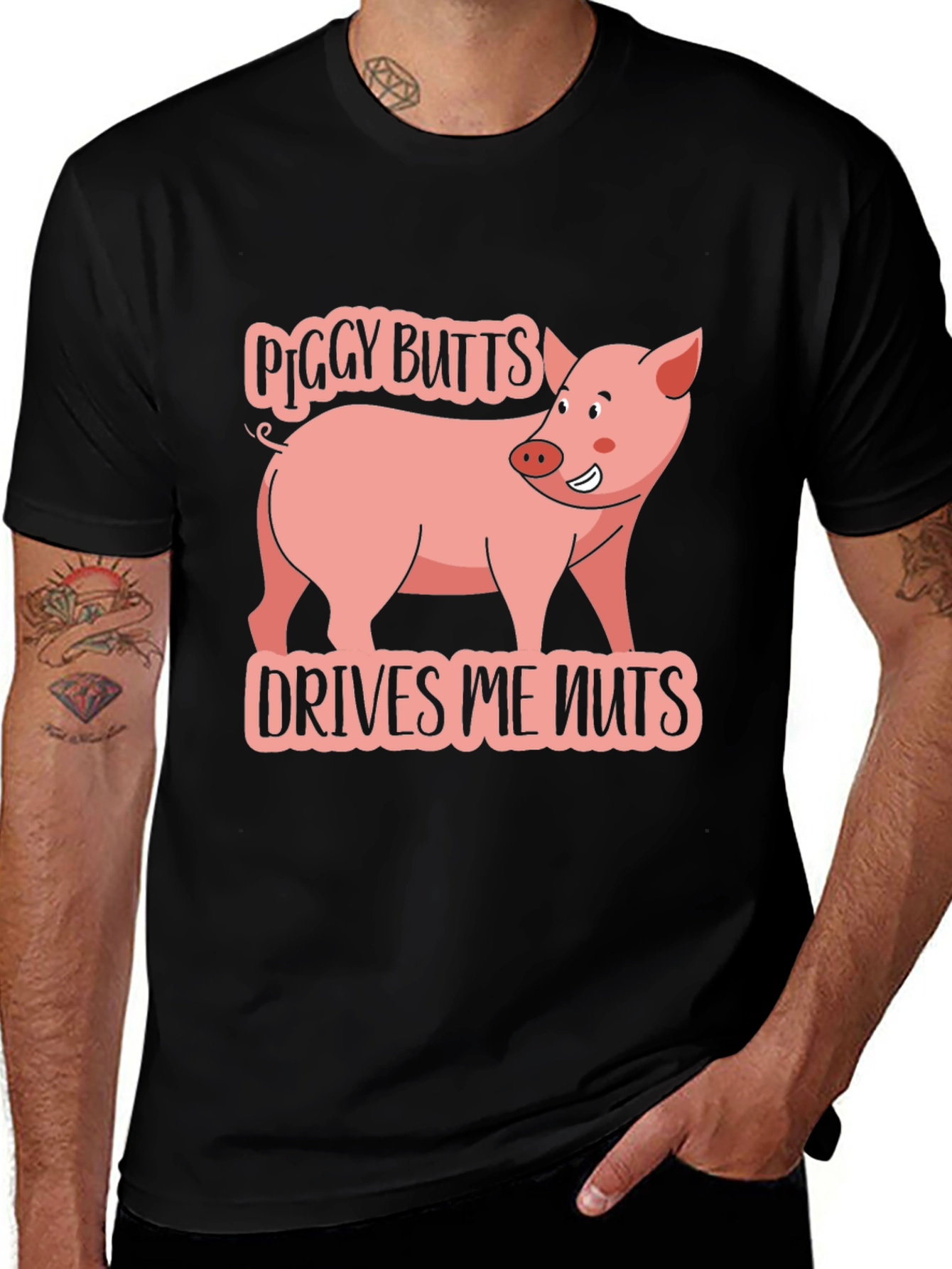 Variant 20 of Piggy Butts Drive Me Nuts Black T-Shirt
