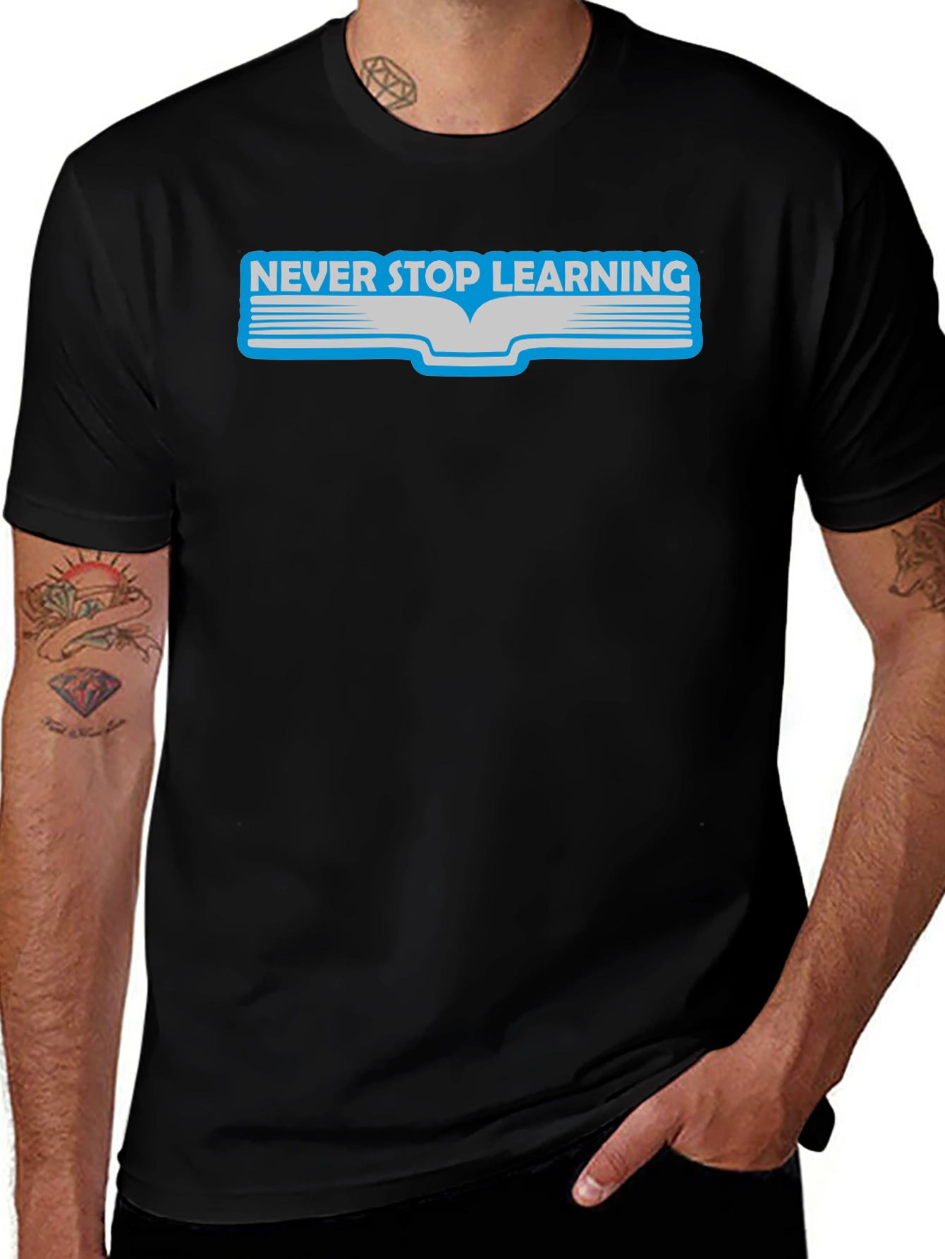 Variant 6 of Never Stop Learning Graphic Tee