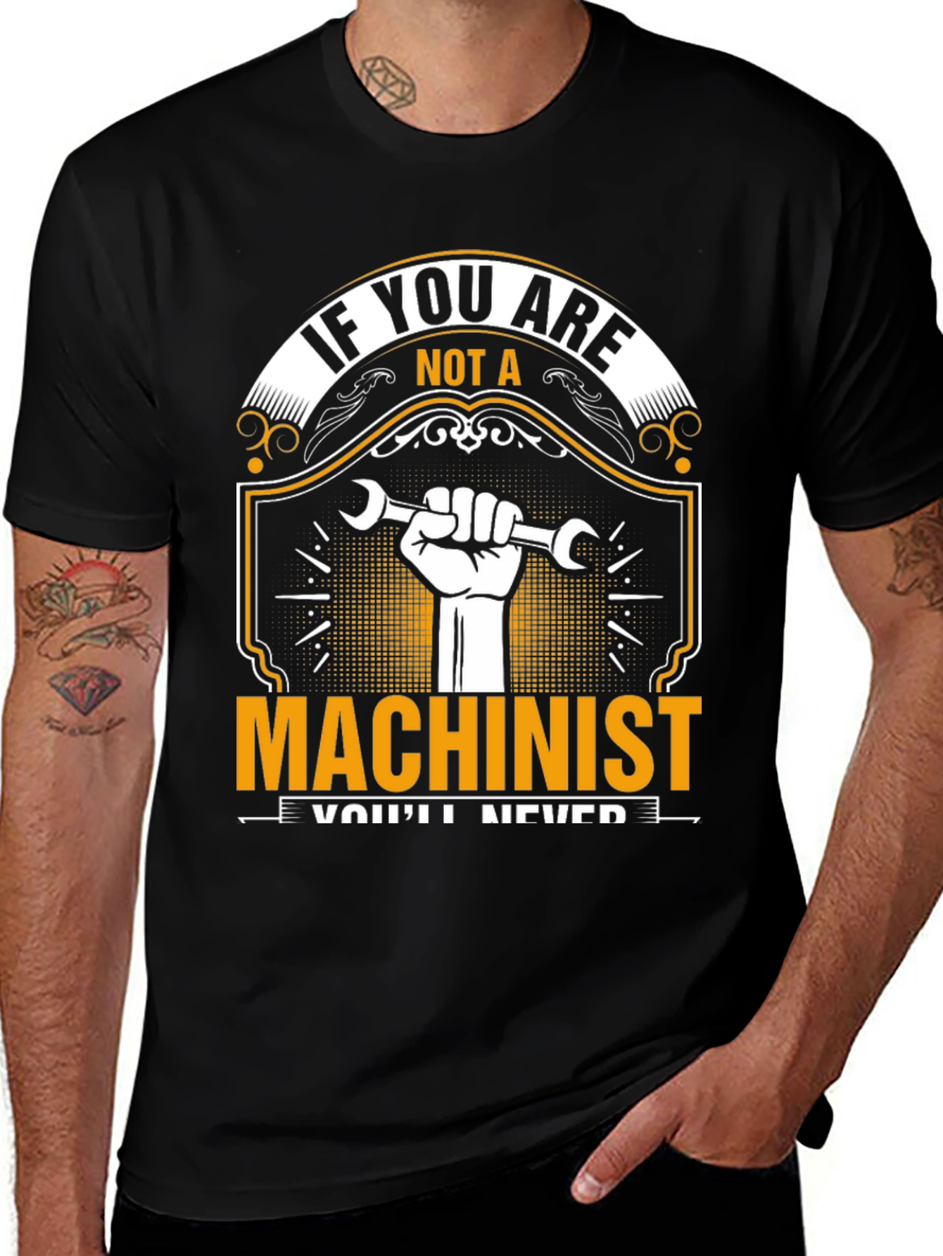 Variant 21 of Machinist T-Shirt: If You Are Not A...
