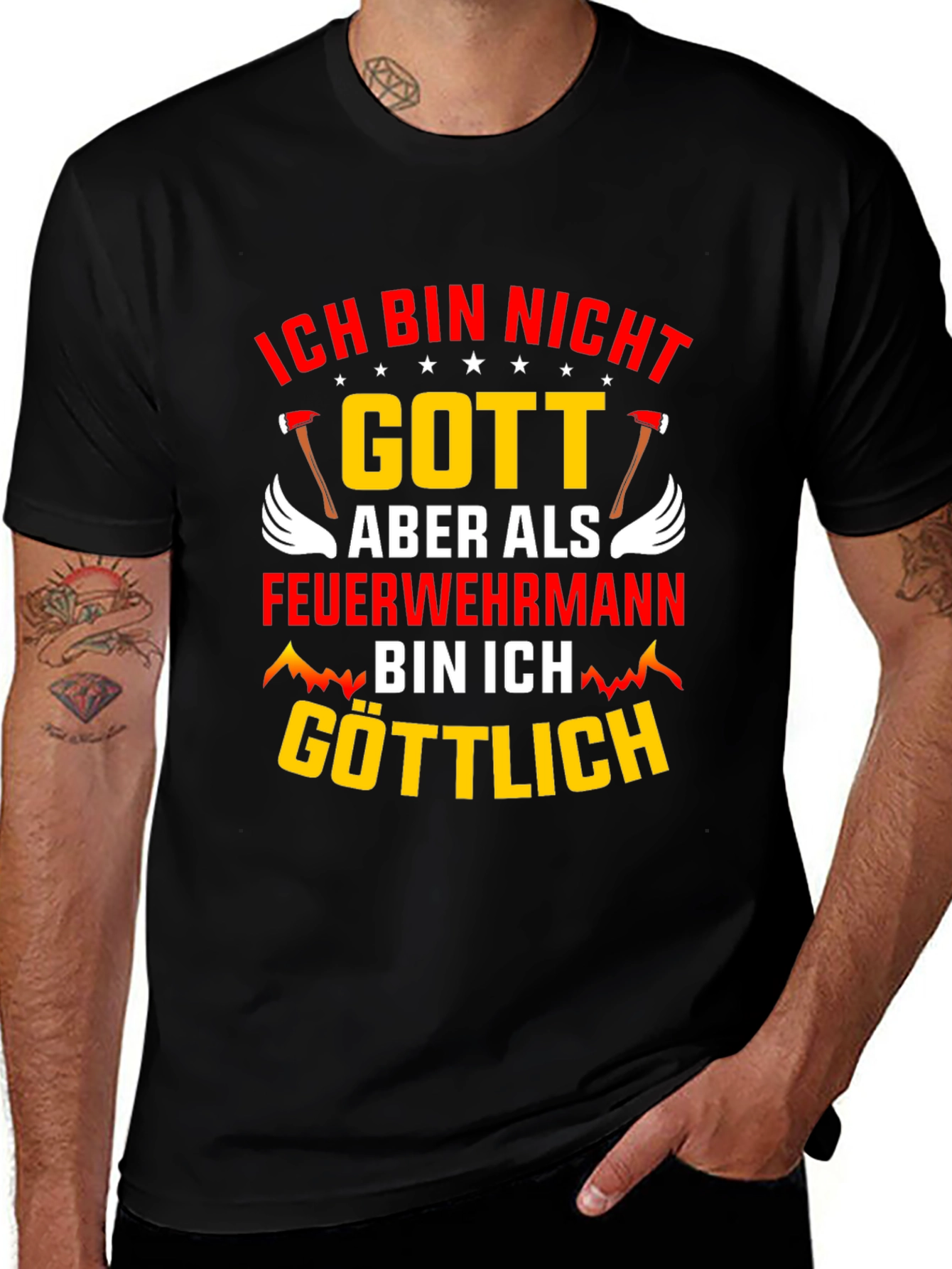 Variant 17 of Ich Bin Nicht Gott Feuerwehrmann T-Shirt