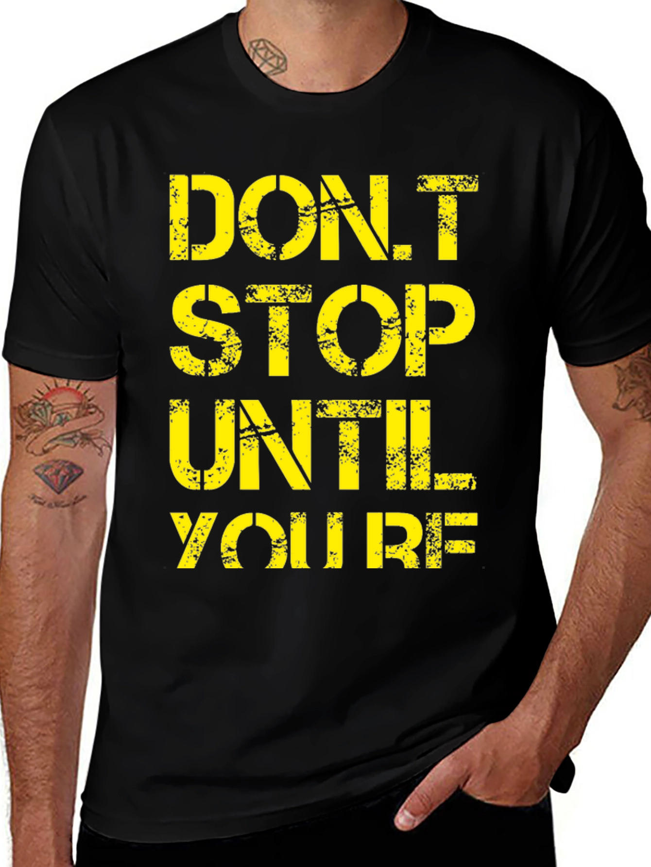 Variant 23 of Motivational Graphic Tee - "Don't Stop Until You're"