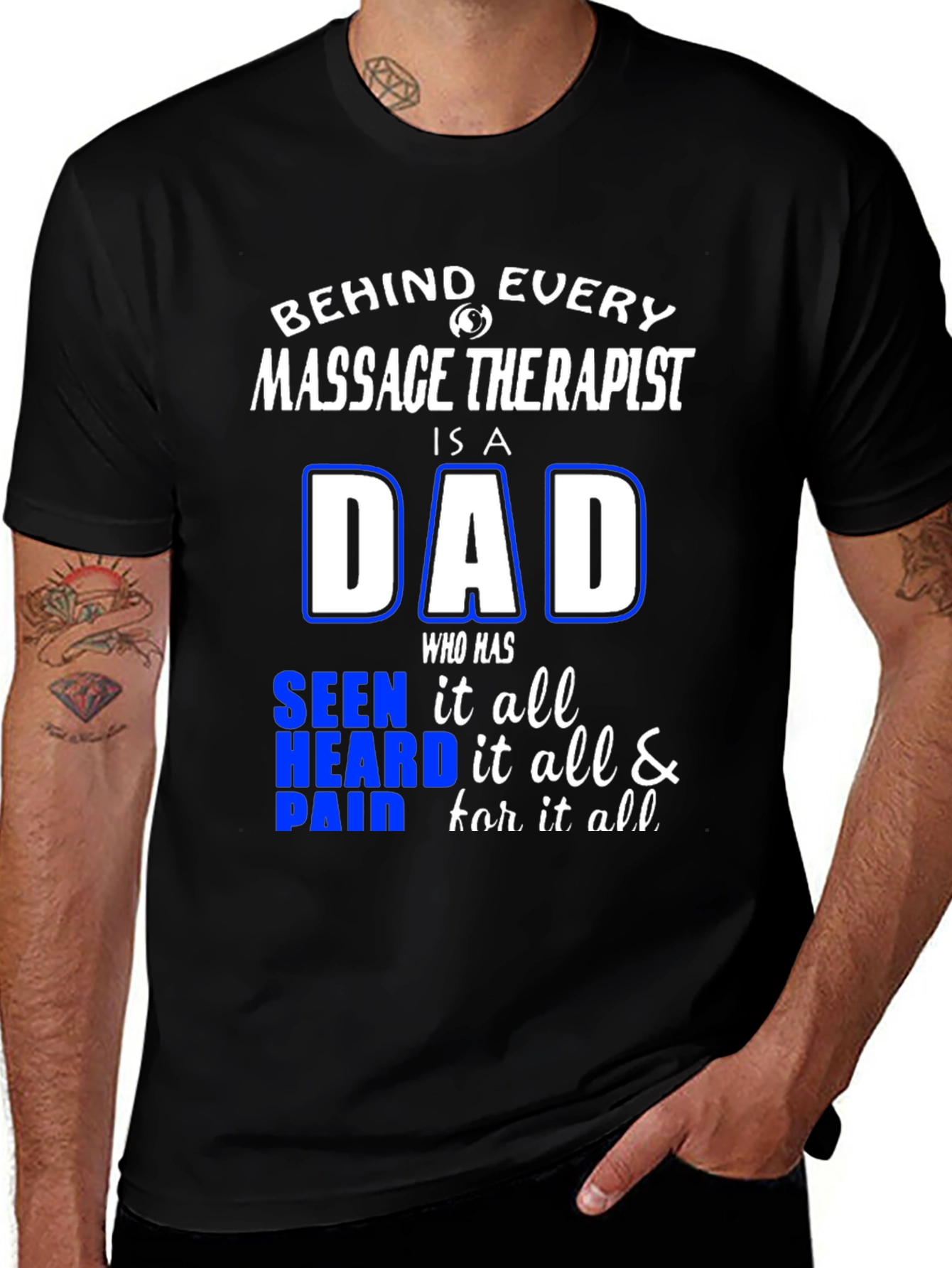 Variant 17 of Massage Therapist Dad T-Shirt - Seen It All!