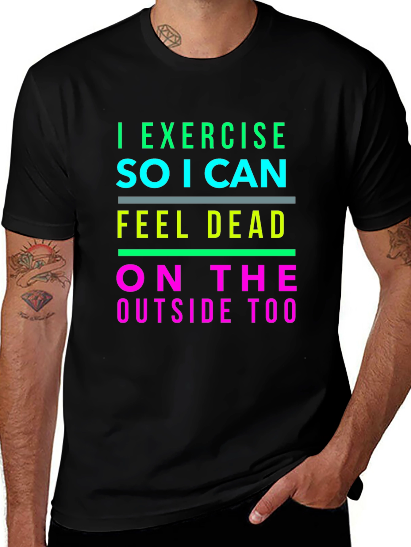 Variant 22 of I Exercise So I Can Feel Dead T-Shirt