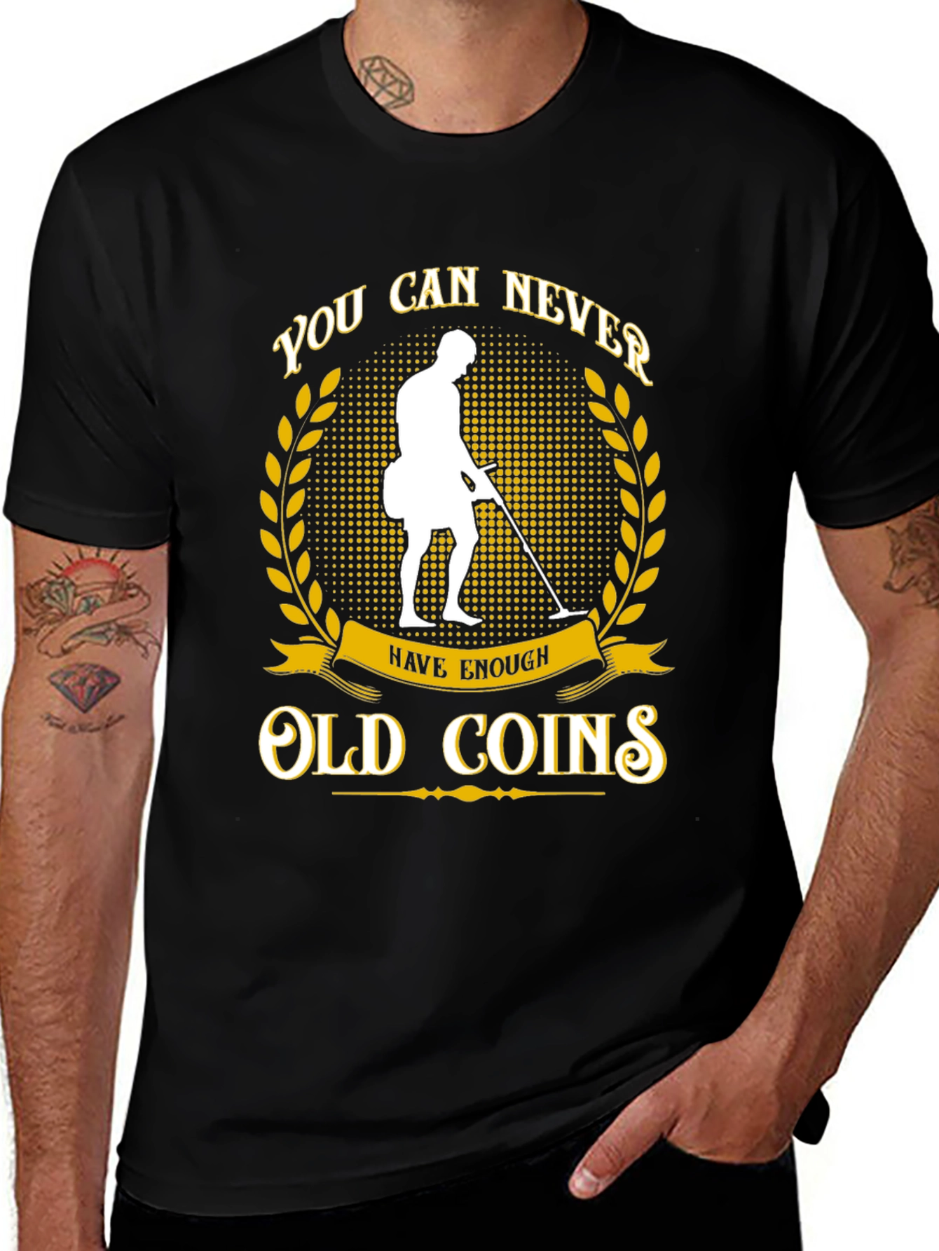 Variant 30 of Never Have Enough Old Coins T-Shirt
