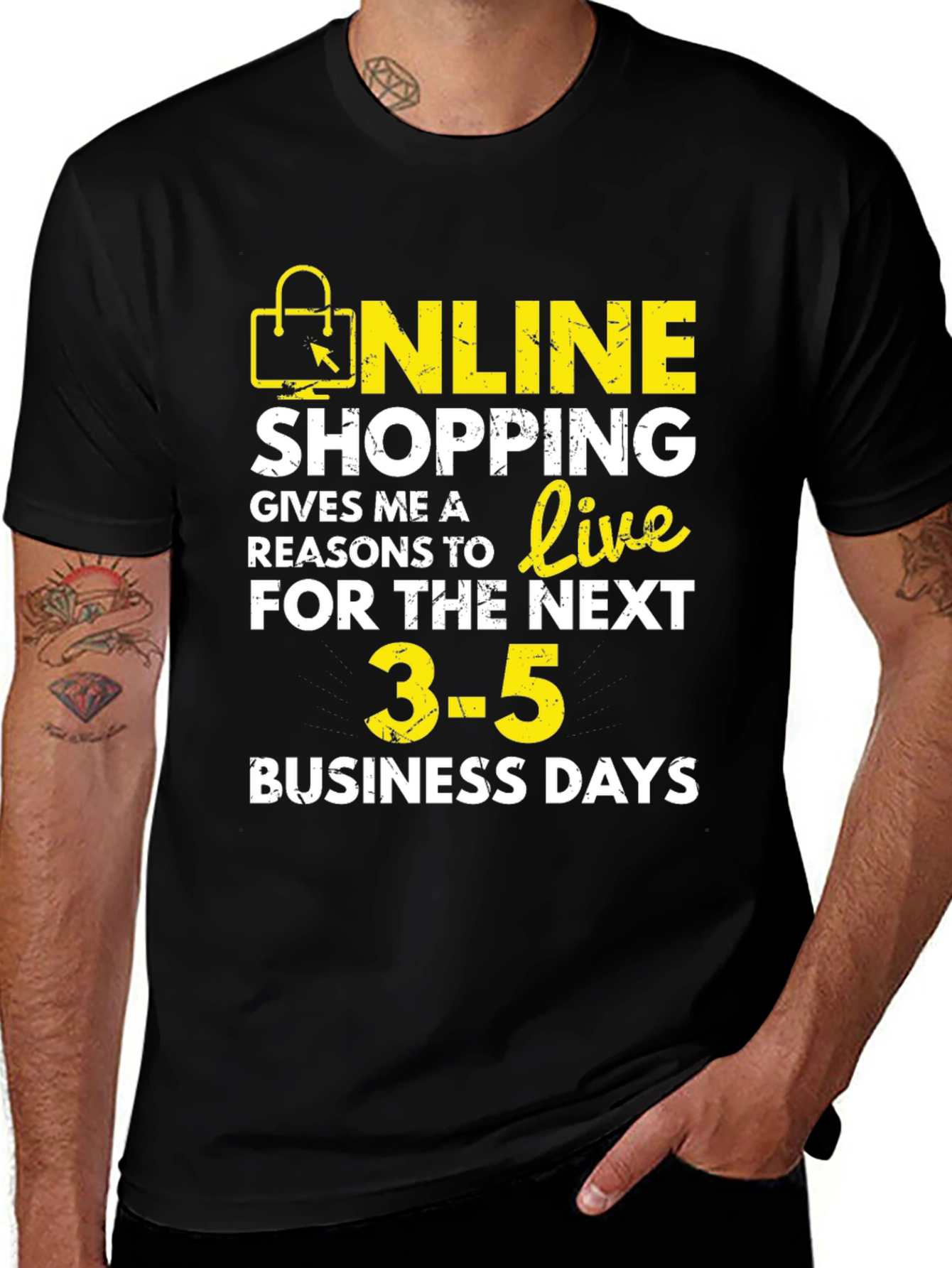 Variant 26 of Online Shopping T-Shirt | 3-5 Business Days Humor