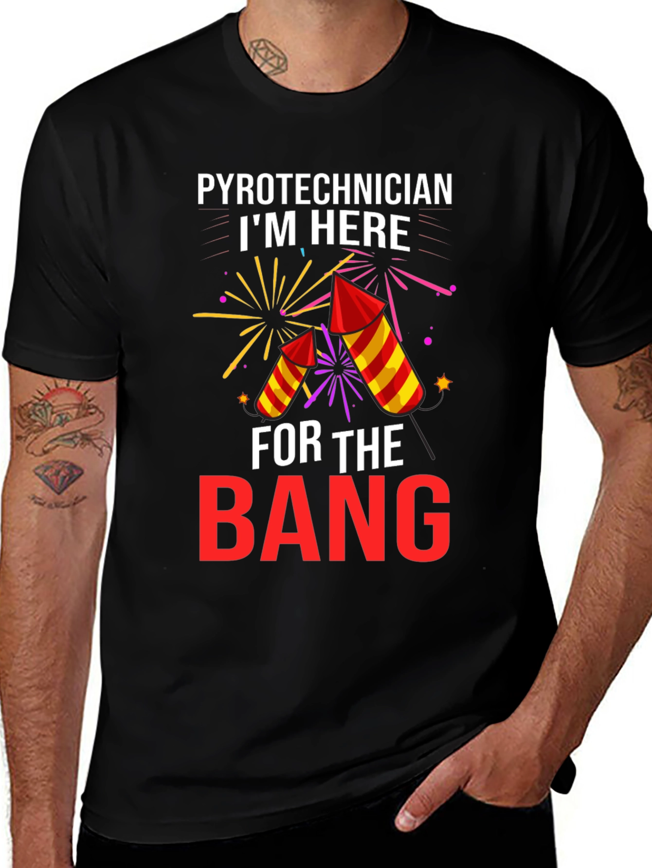 Variant 11 of Pyrotechnician 'I'm Here For The Bang' T-Shirt