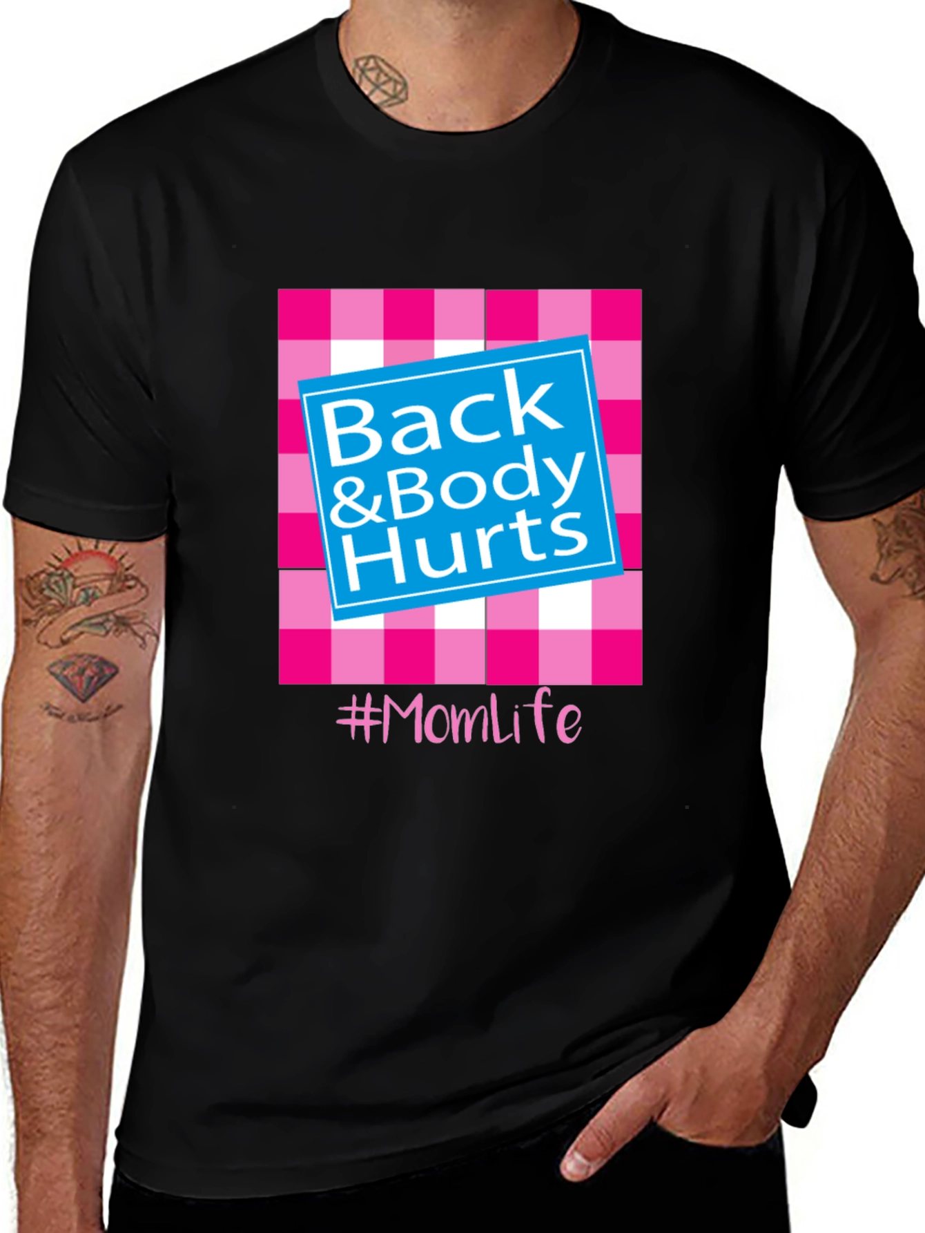 Variant 27 of Back & Body Hurts #Momlife T-Shirt