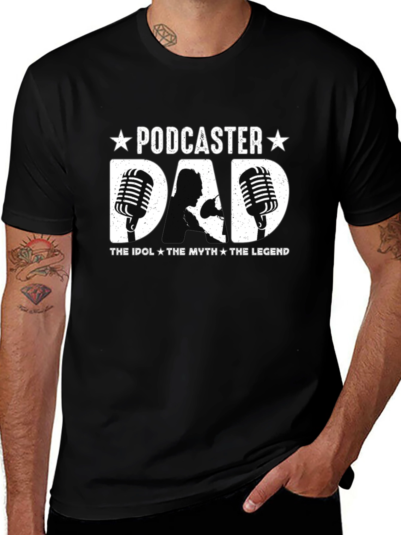 Variant 19 of Podcaster Dad T-Shirt - The Idol, The Myth, The Legend