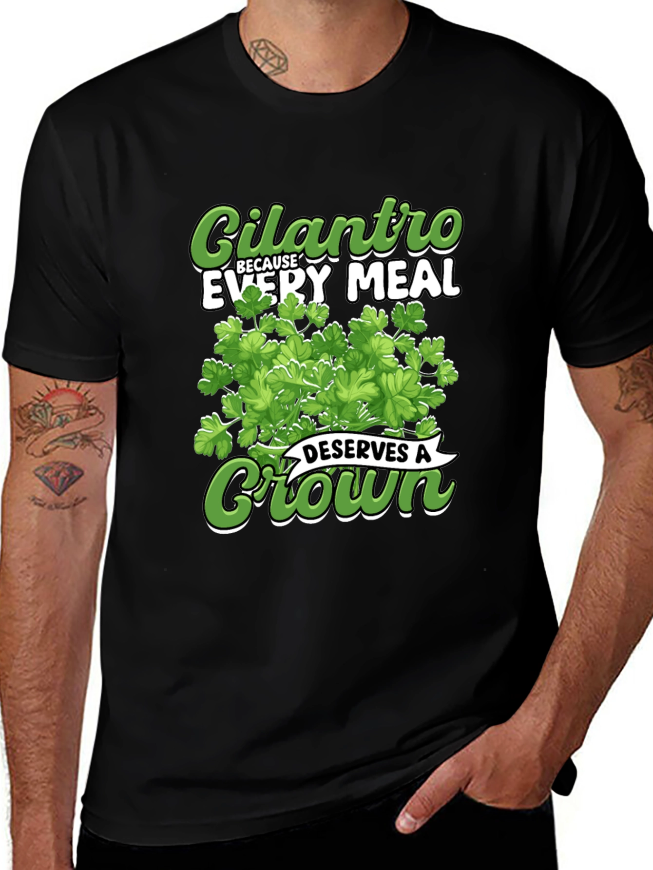 Cilantro Because Every Meal Deserves A Crown T-Shirt