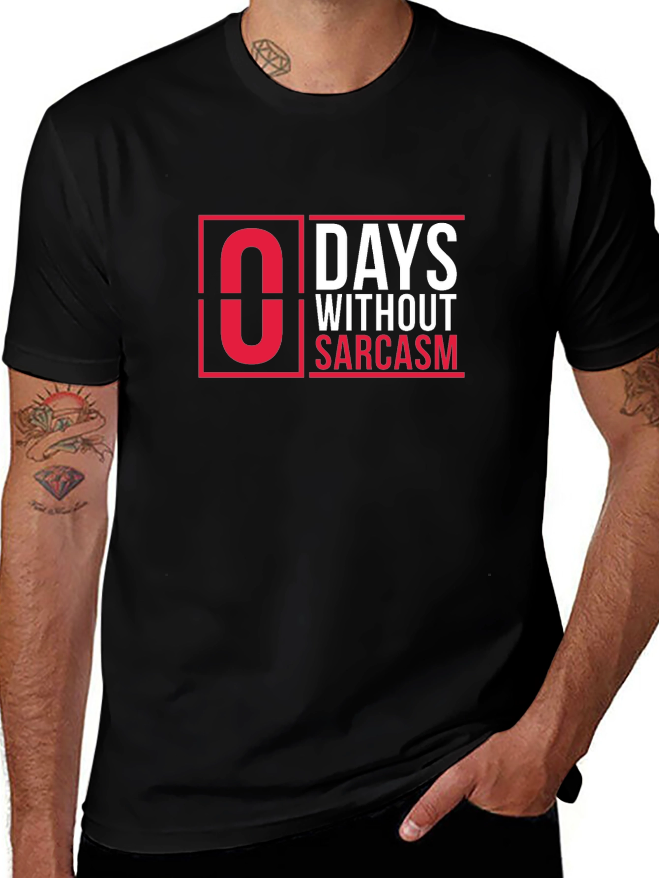 Variant 12 of Zero Days Without Sarcasm Graphic T-Shirt