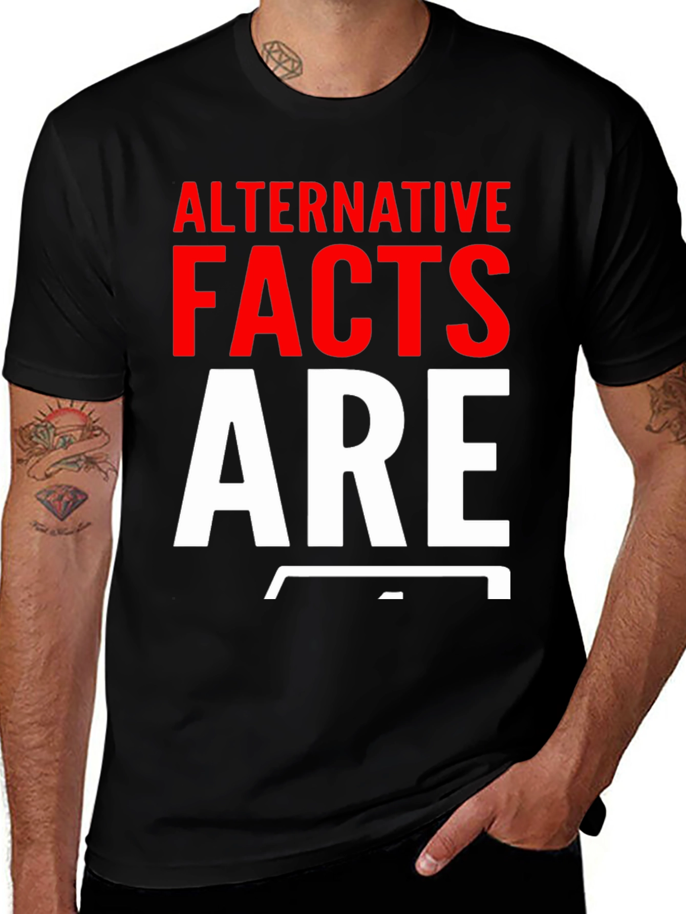 Variant 21 of Alternative Facts Are Fake T-Shirt
