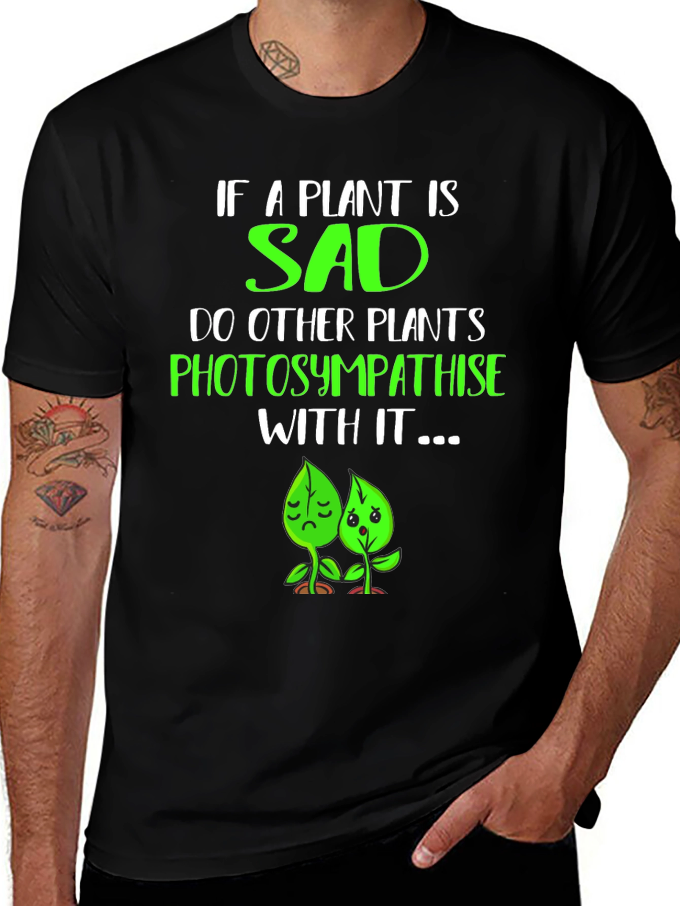 Variant 27 of Funny Plant Pun T-Shirt - Photosympathise!
